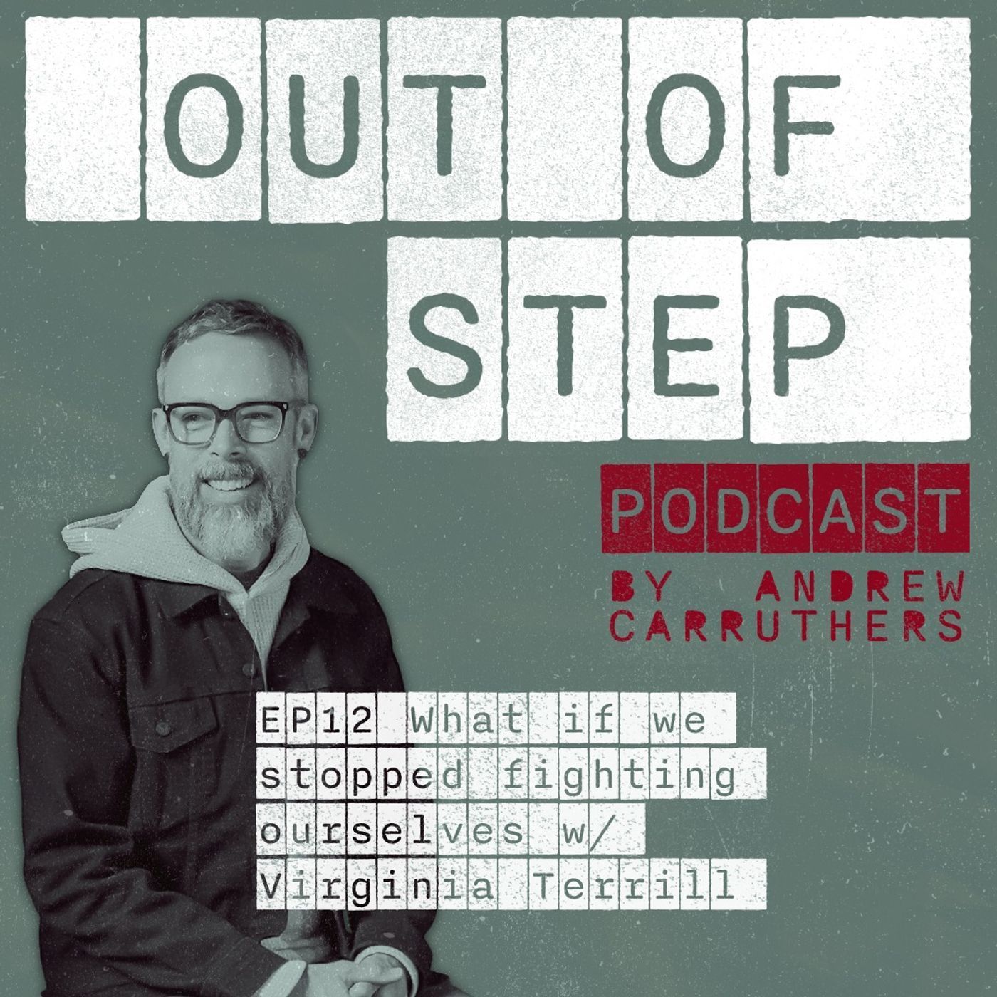 EP12 What if We Stopped Fighting Ourselves w/ Virginia Terrill episode artwork