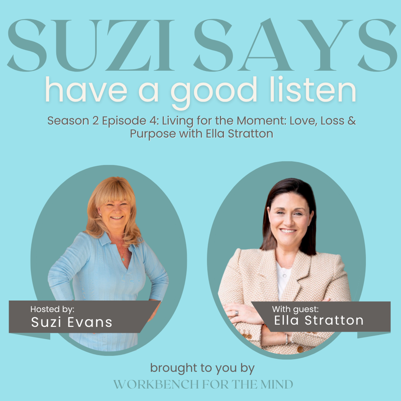 Season 2 Episode 4: Living for the Moment: Love, Loss & Purpose with Ella Stratton episode artwork