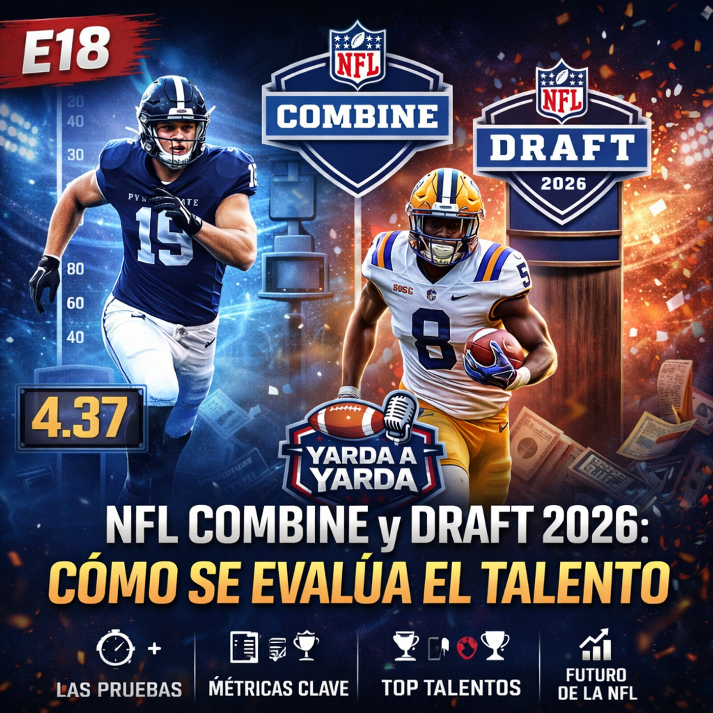 E18 – NFL Combine y Draft 2026: Cómo se Evalúa el Talento episode artwork
