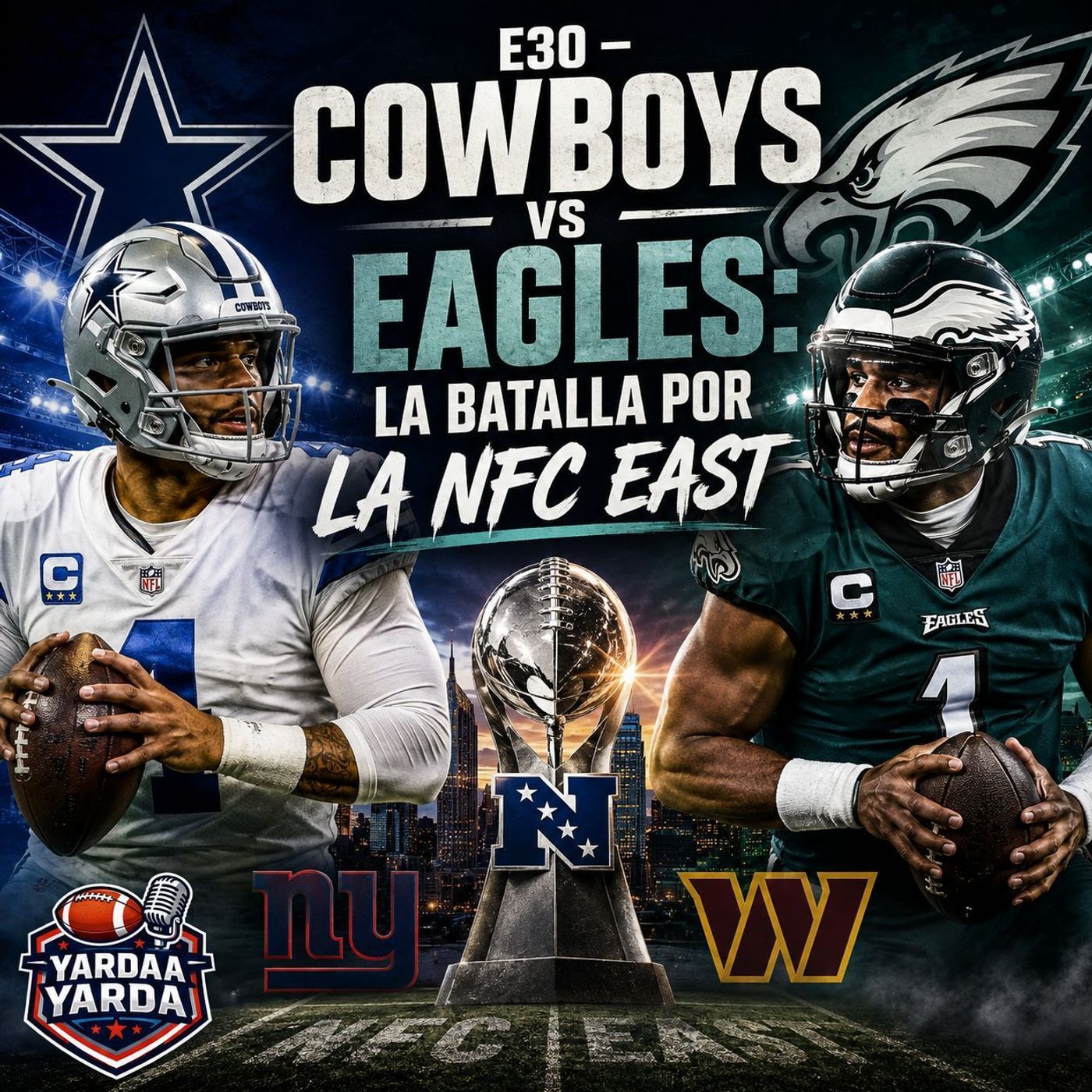 E30 – Cowboys vs Eagles: La batalla por la NFC East episode artwork