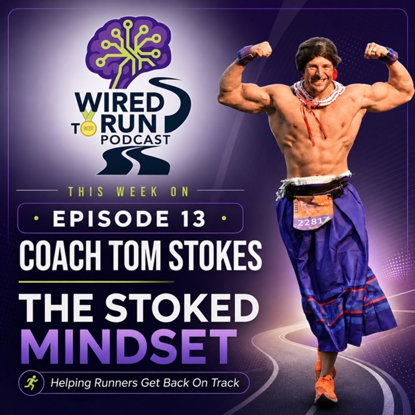 13: The Stoked Mindset: Helping Runners Get Back On Track episode artwork