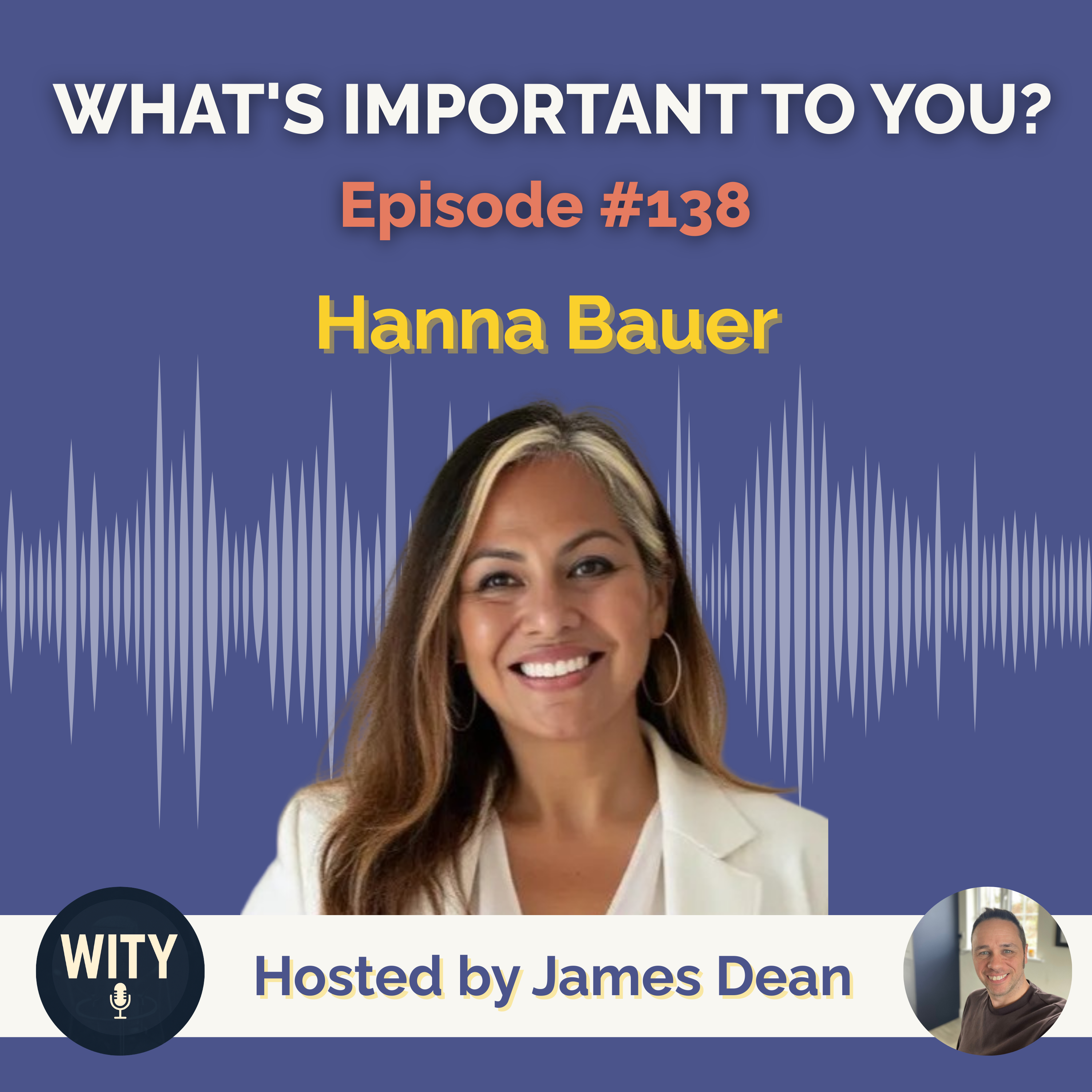 #138 What’s Important To Hanna Bauer – Fulfilment, Purpose & Human-Centred Leadership episode artwork