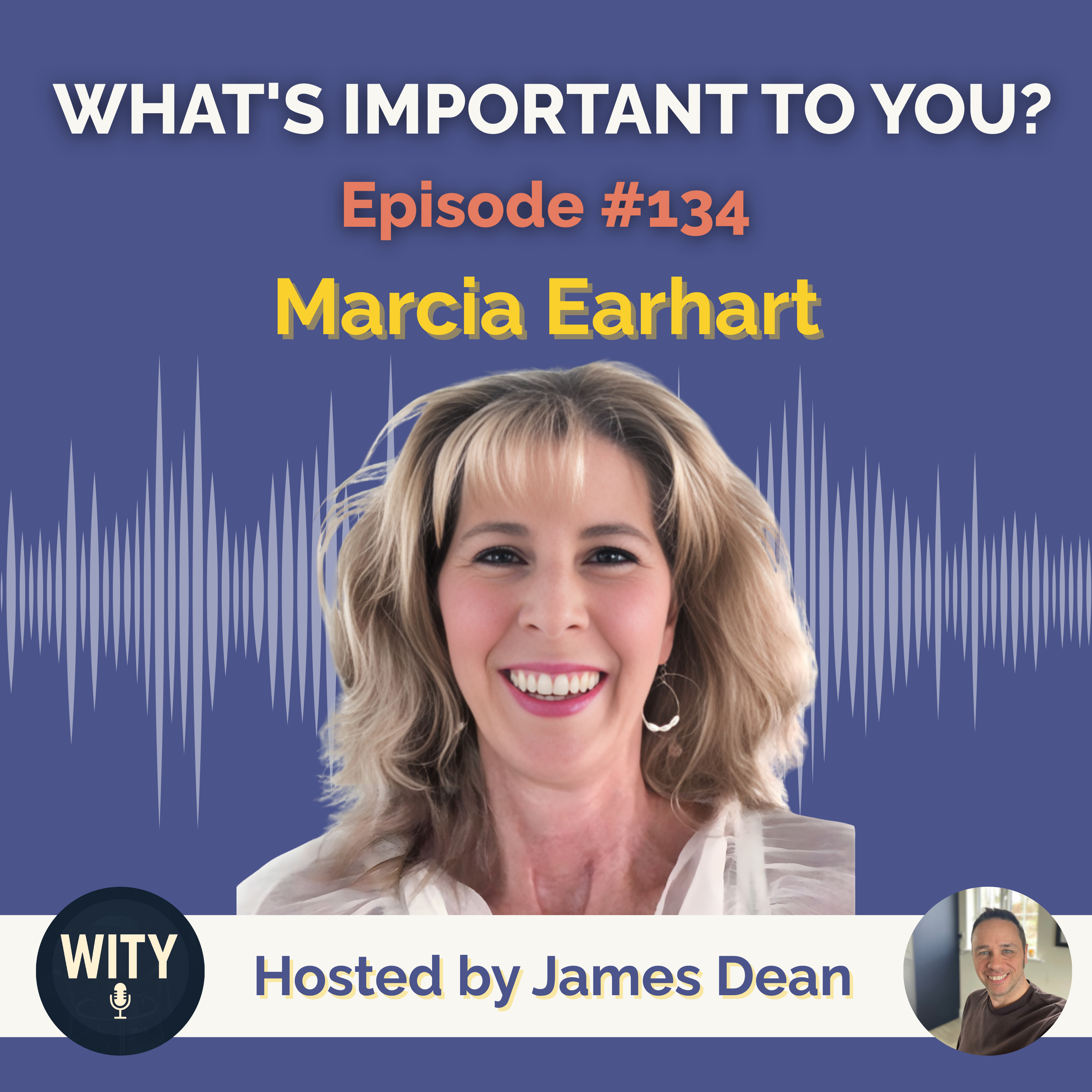 #134 What’s Important To Marcia Earhart – Healing Through Grief, Faith & Intentional Living episode artwork