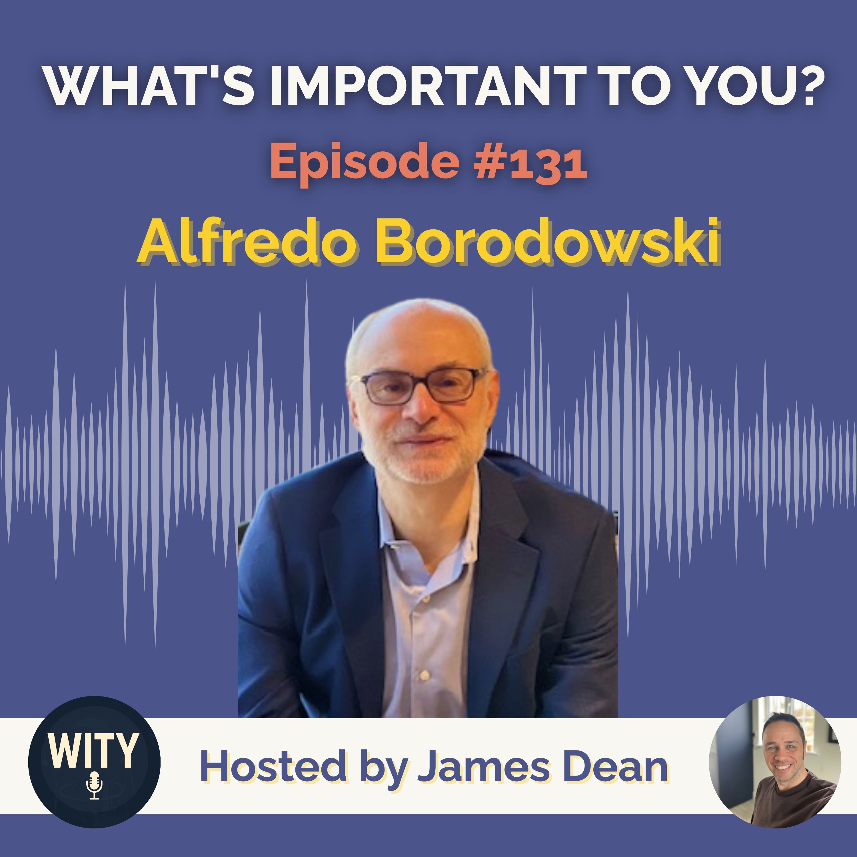#131 What’s Important To Alfredo Borodowski – From Fixing to Flourishing in Times of Disruption episode artwork