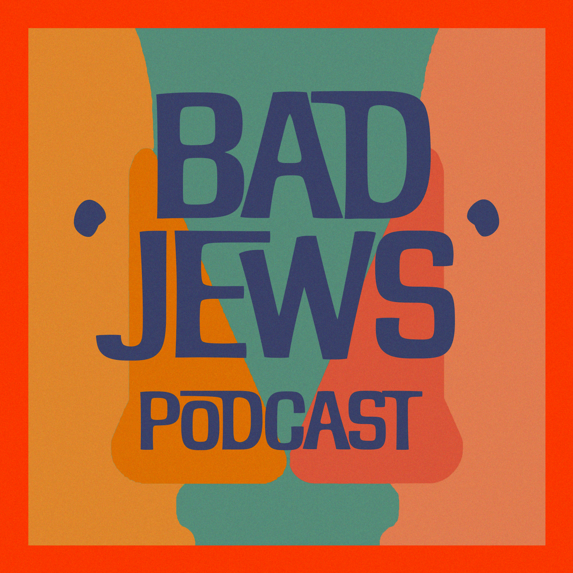 Bad Jews Podcast podcast artwork
