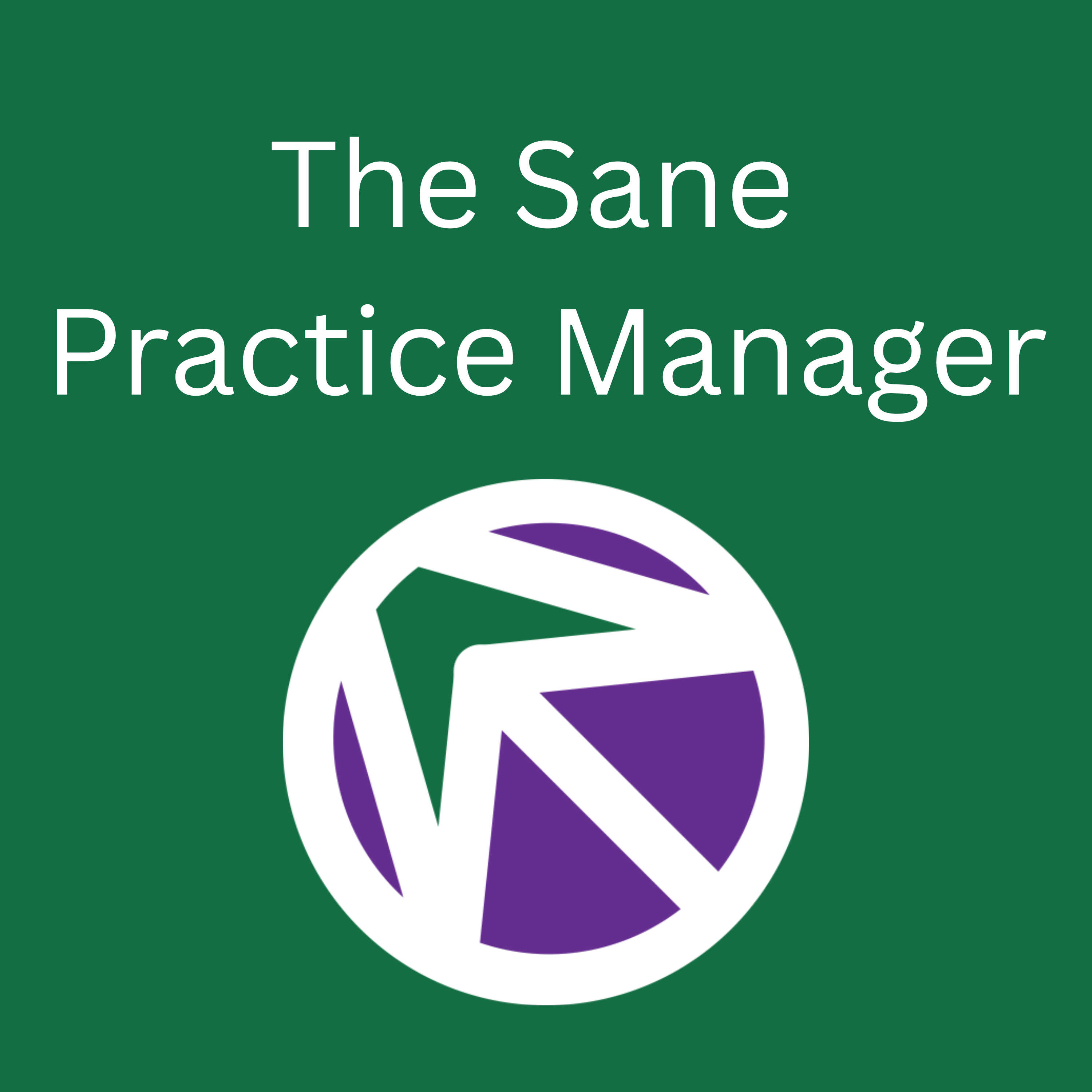 The Sane Practice Manager