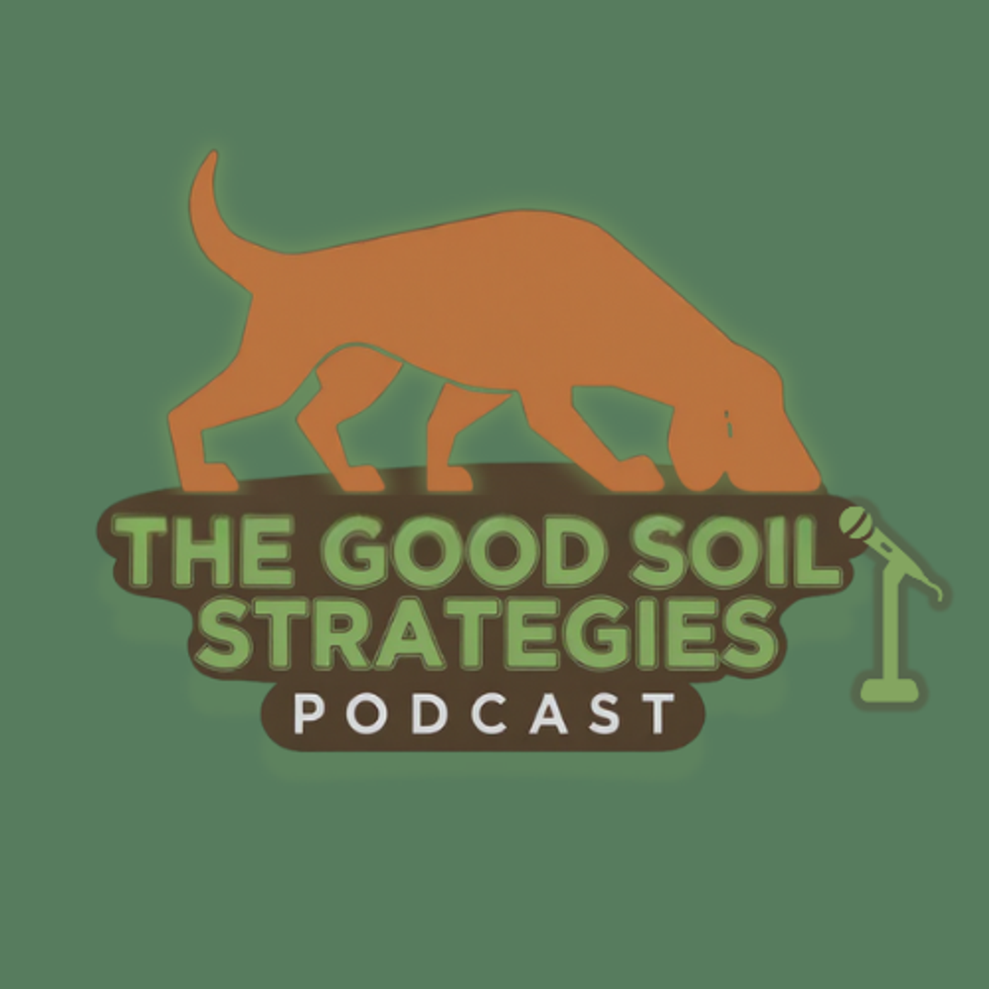 Good Soil Strategies podcast artwork