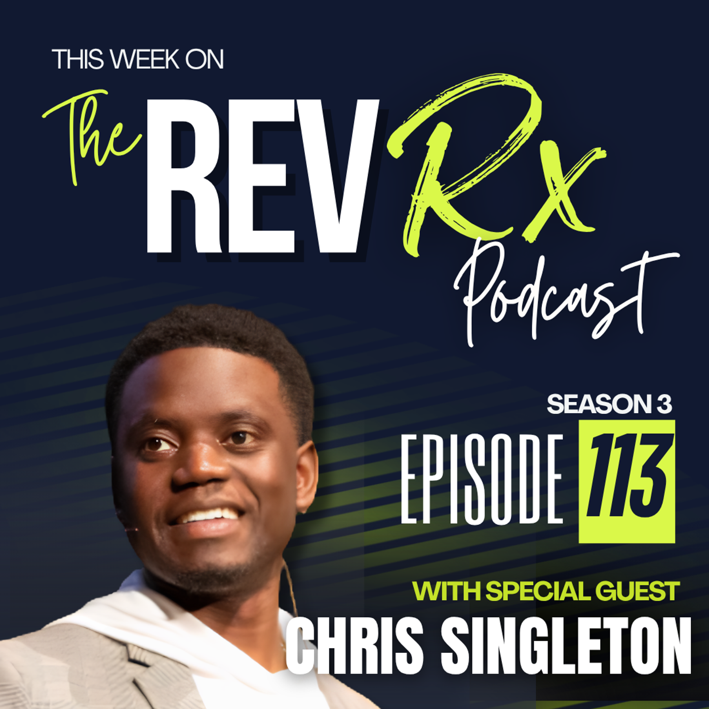 Episode 113: 'Love Is Stronger Than Hate: Chris Singleton's Story of Unwavering Faith' episode artwork