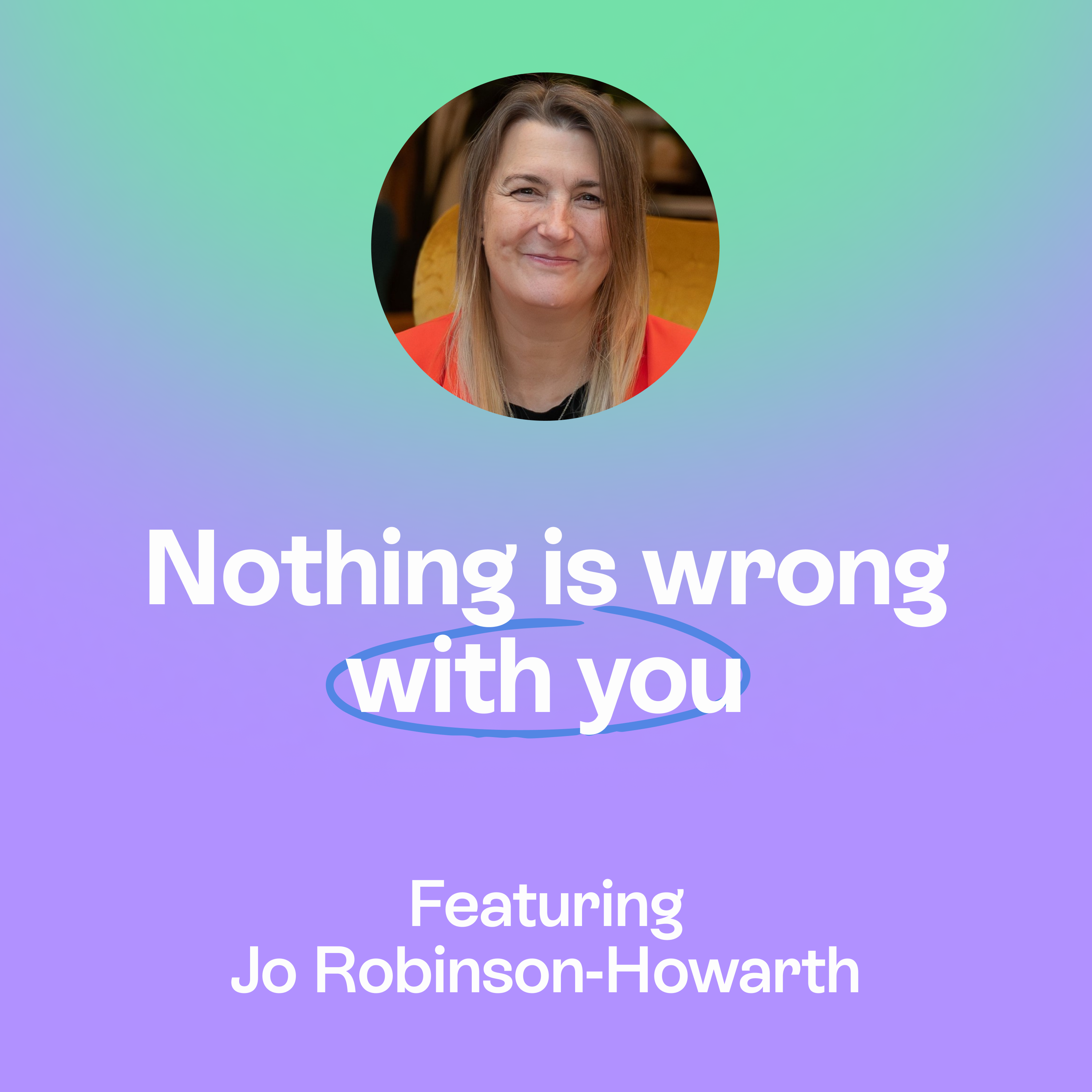 Happiness is not what you think | Trauma, forgiveness & healing | Jo Robinson-Howarth episode artwork