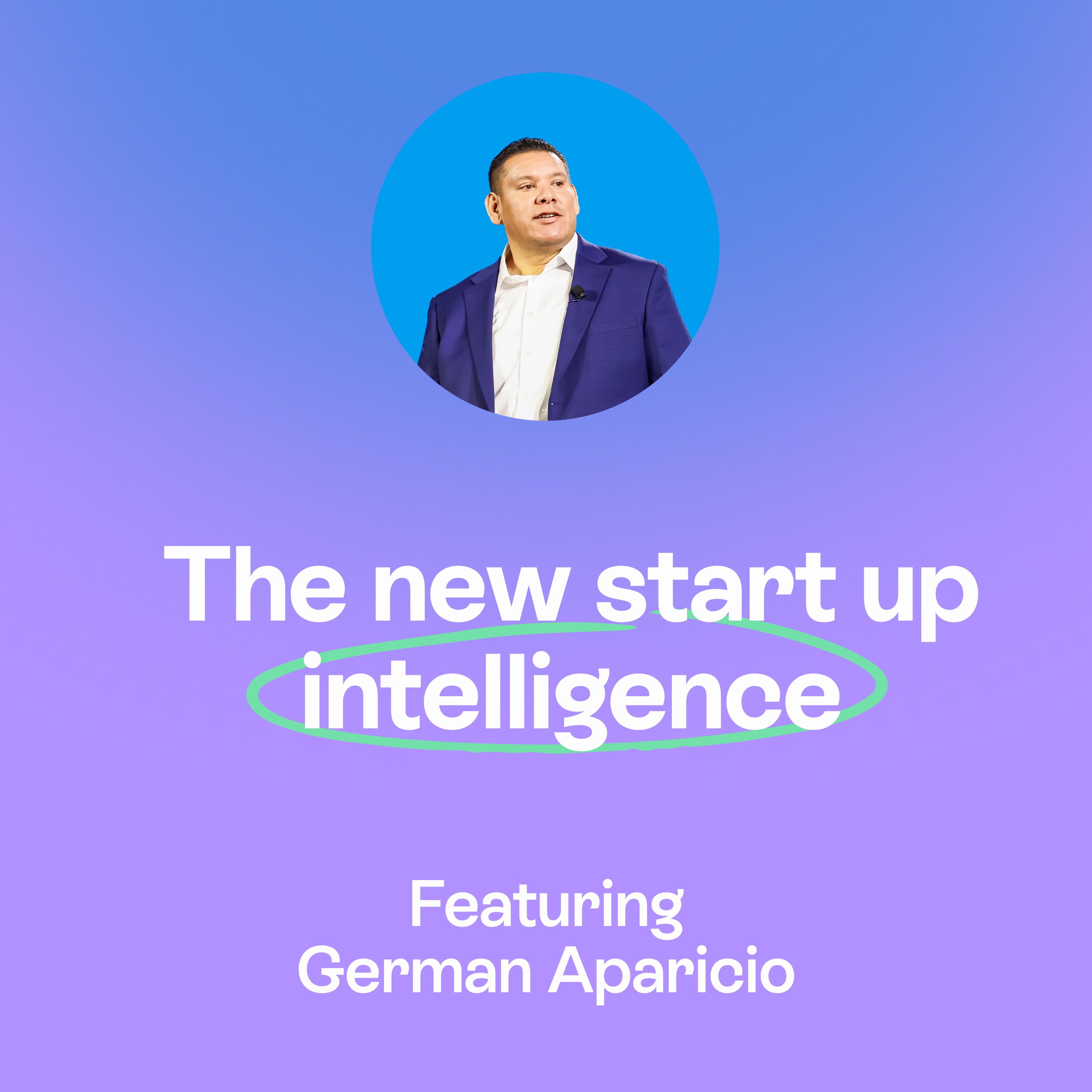 The future of startups: from system of record to system of action | German Aparicio episode artwork