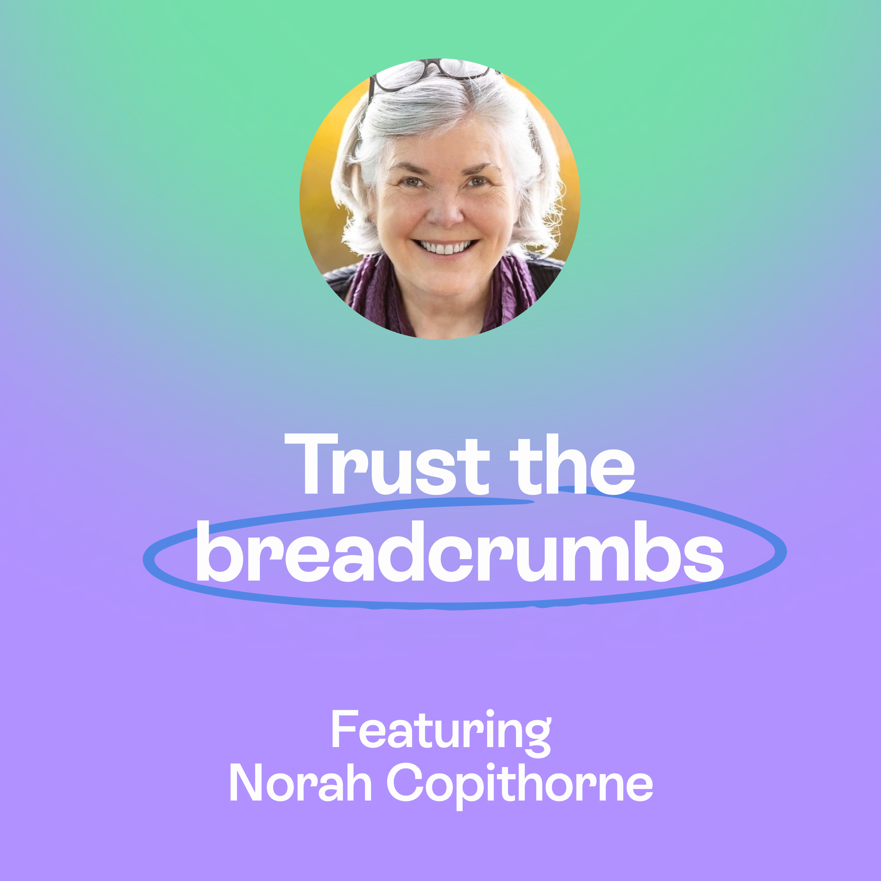 From mind-led to heart-led | Identity, intuition & conscious business | Norah Copithorne episode artwork