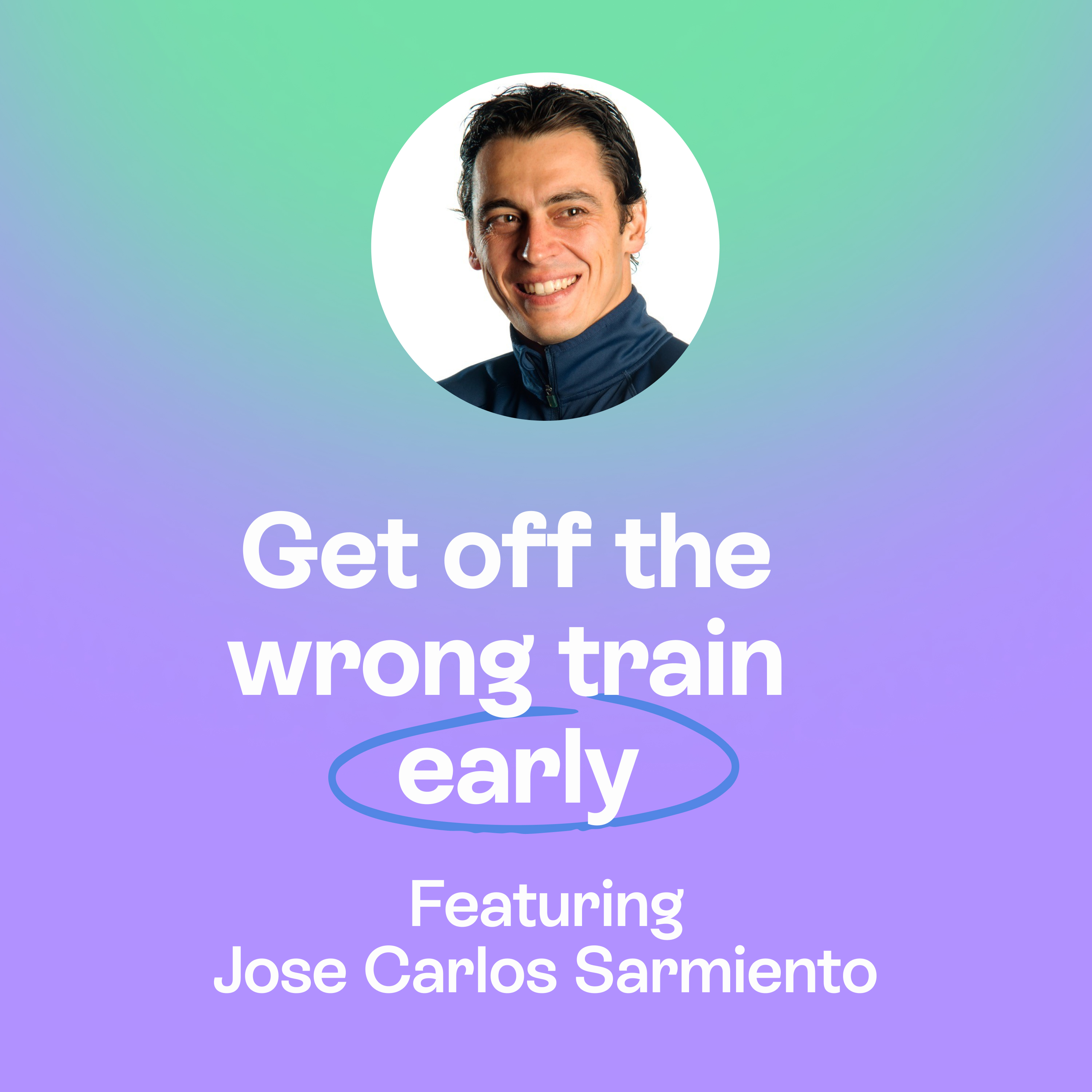 Get off the wrong train early | Leadership, endurance & authenticity | Charlie Sarmiento episode artwork