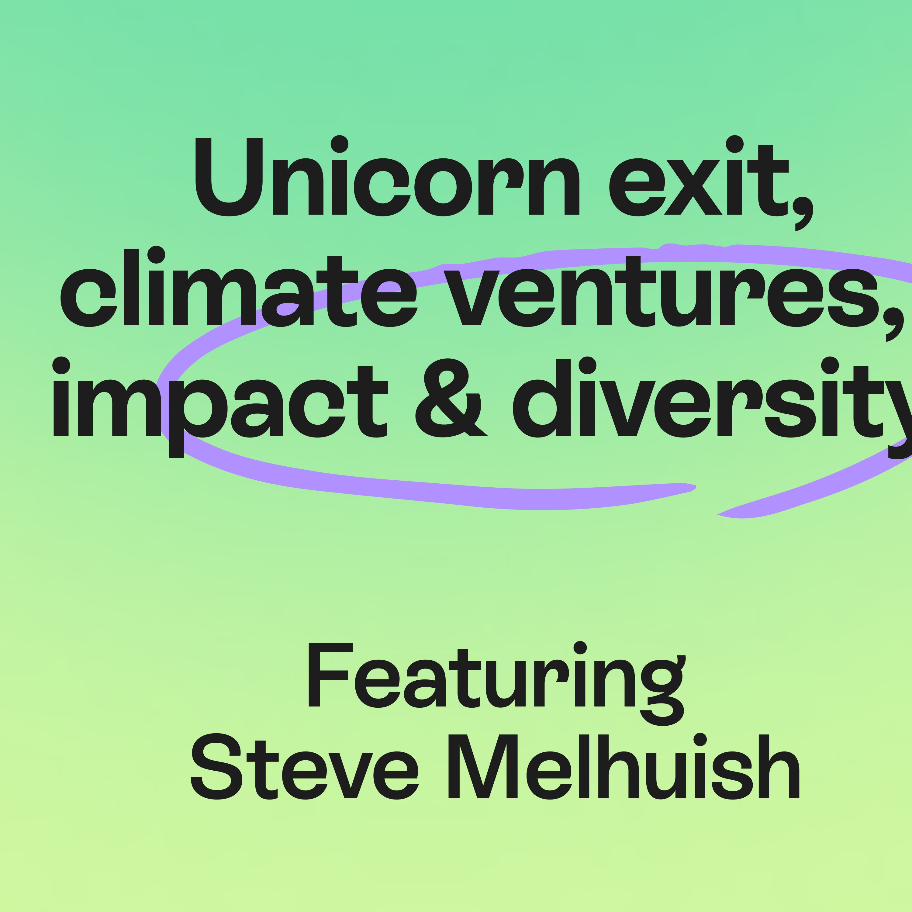 Building Climate Ventures After a Unicorn Exit | Leadership, Identity & Impact with Steve Melhuish episode artwork