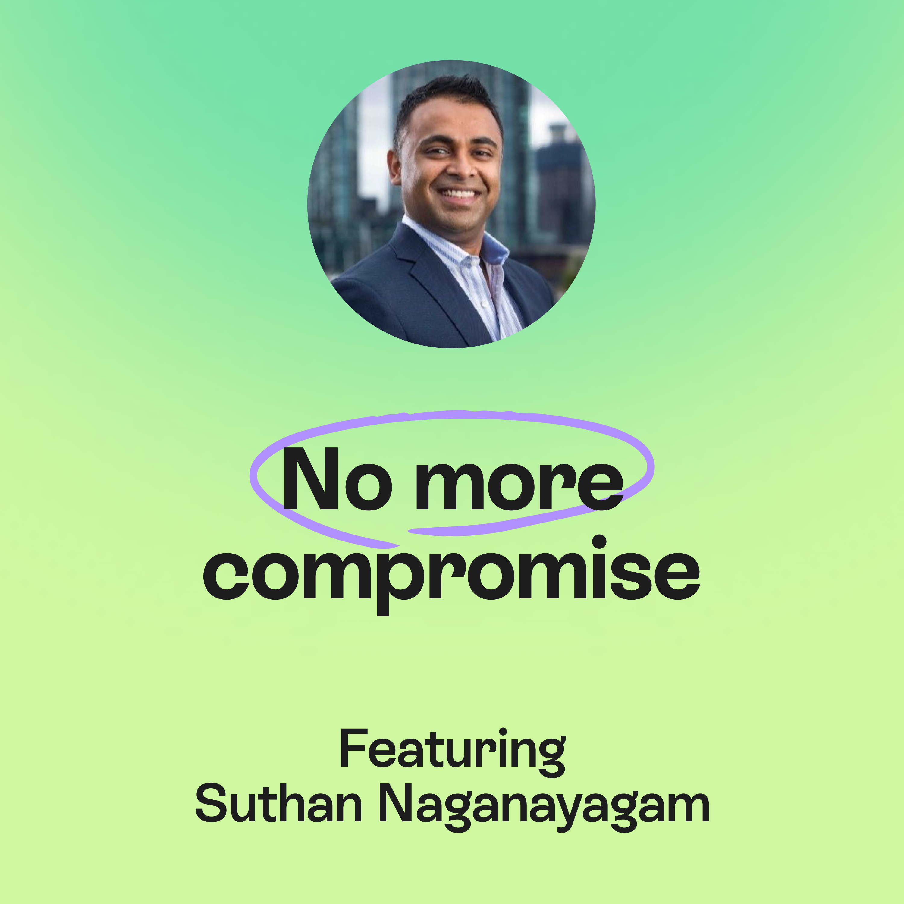 Built from a parent’s promise | Purpose, product integrity & family health | Suthan Naganayagam episode artwork