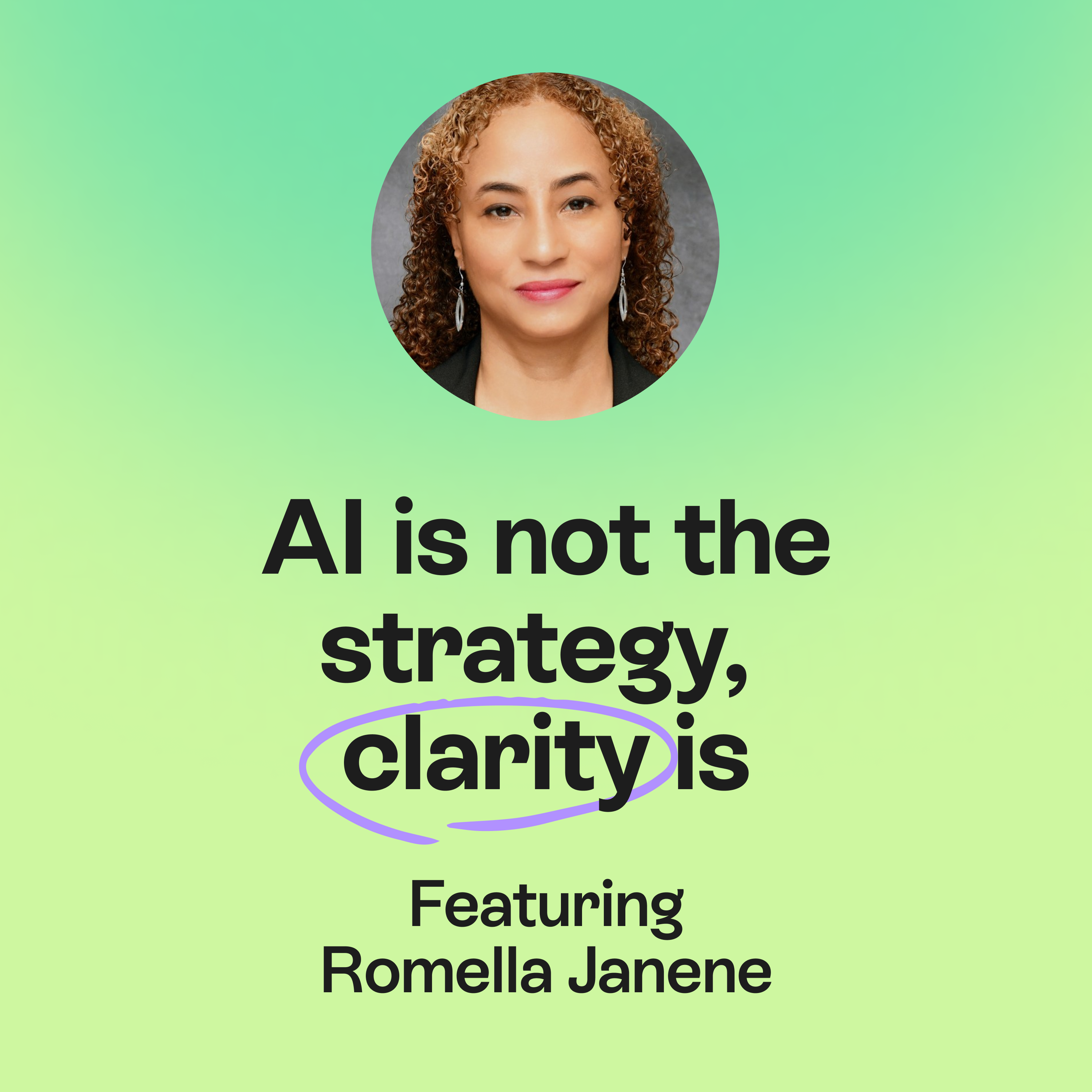 AI Is Not the Strategy | Responsible AI, Organisational Clarity & Leadership | Dr. Romella Janene episode artwork