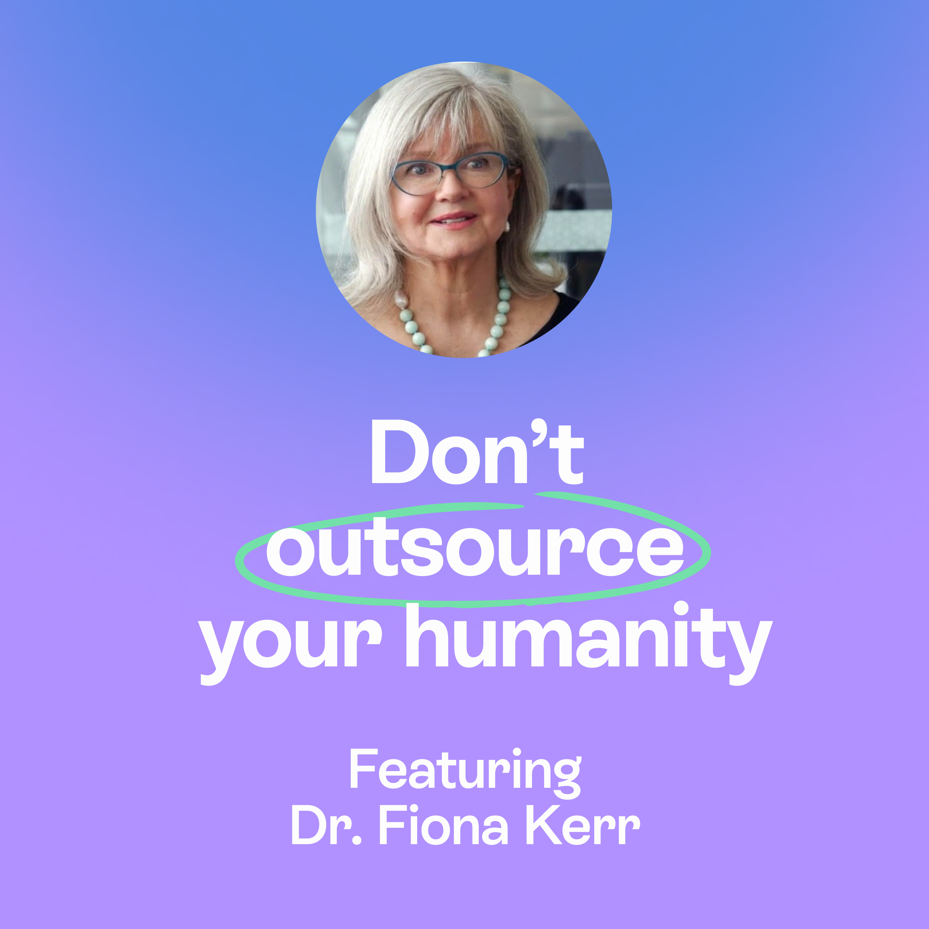     Designing human flourishing | AI, neuroscience & adaptive leadership | Dr. Fiona Kerr  episode artwork