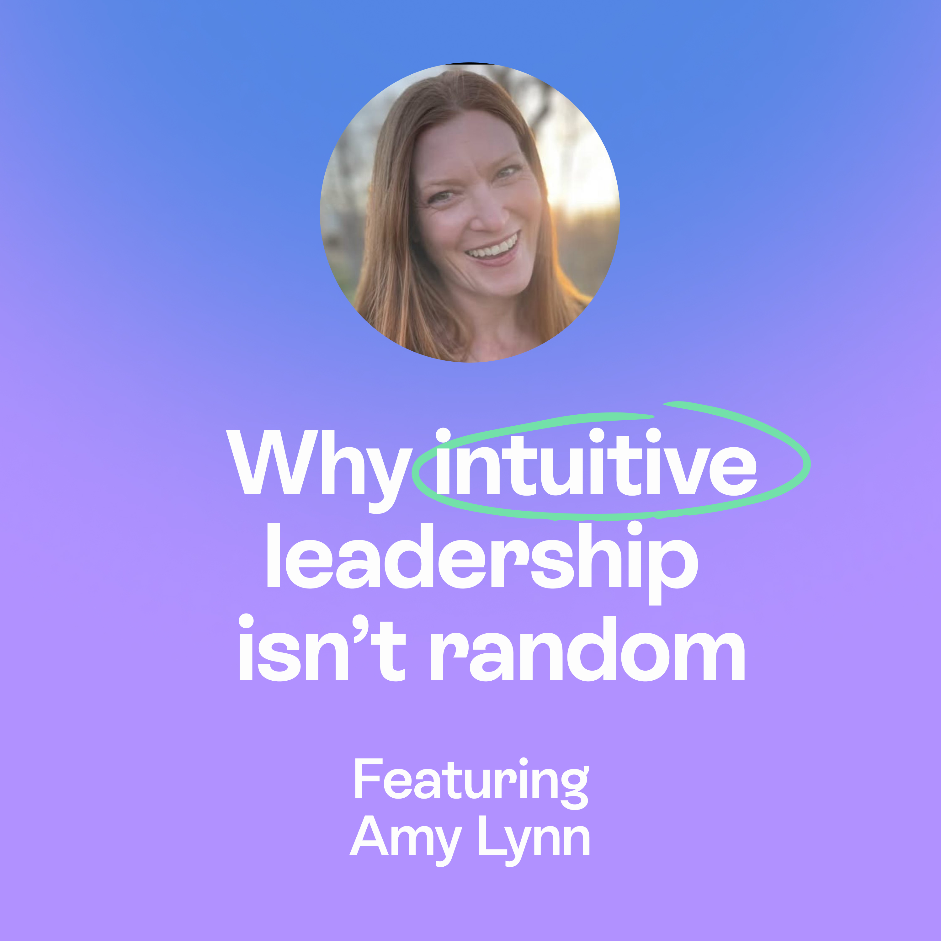 Intuition Has Structure | Astrology, Leadership & Natural Rhythms | Amy Lynn episode artwork