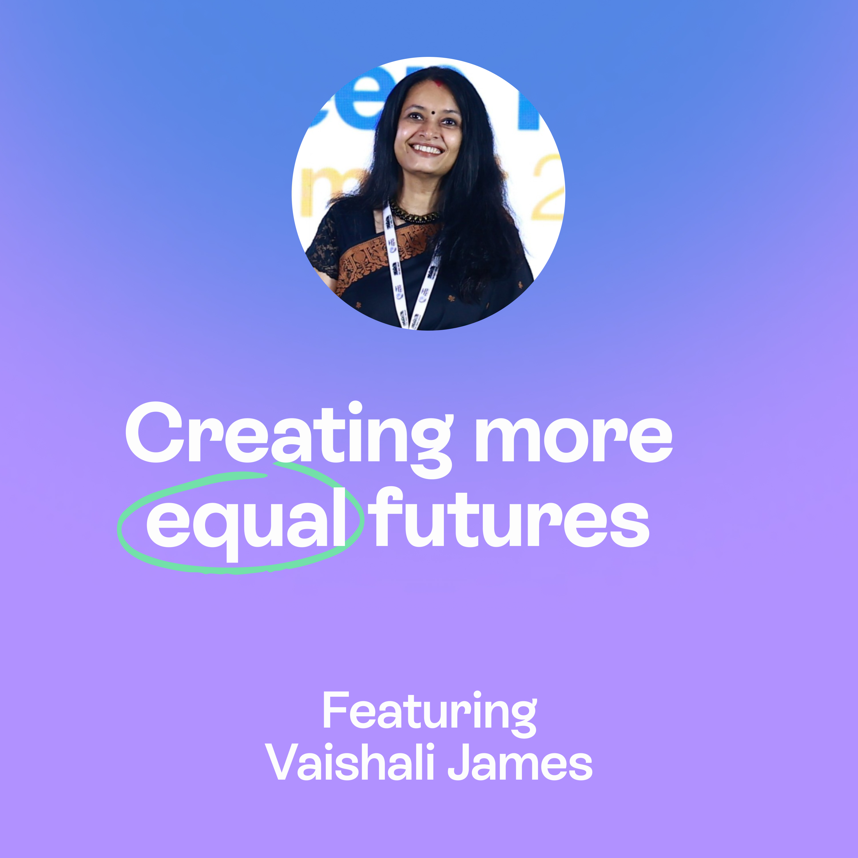 Identity, conscious capital & creating more equal futures | Vaishali James episode artwork