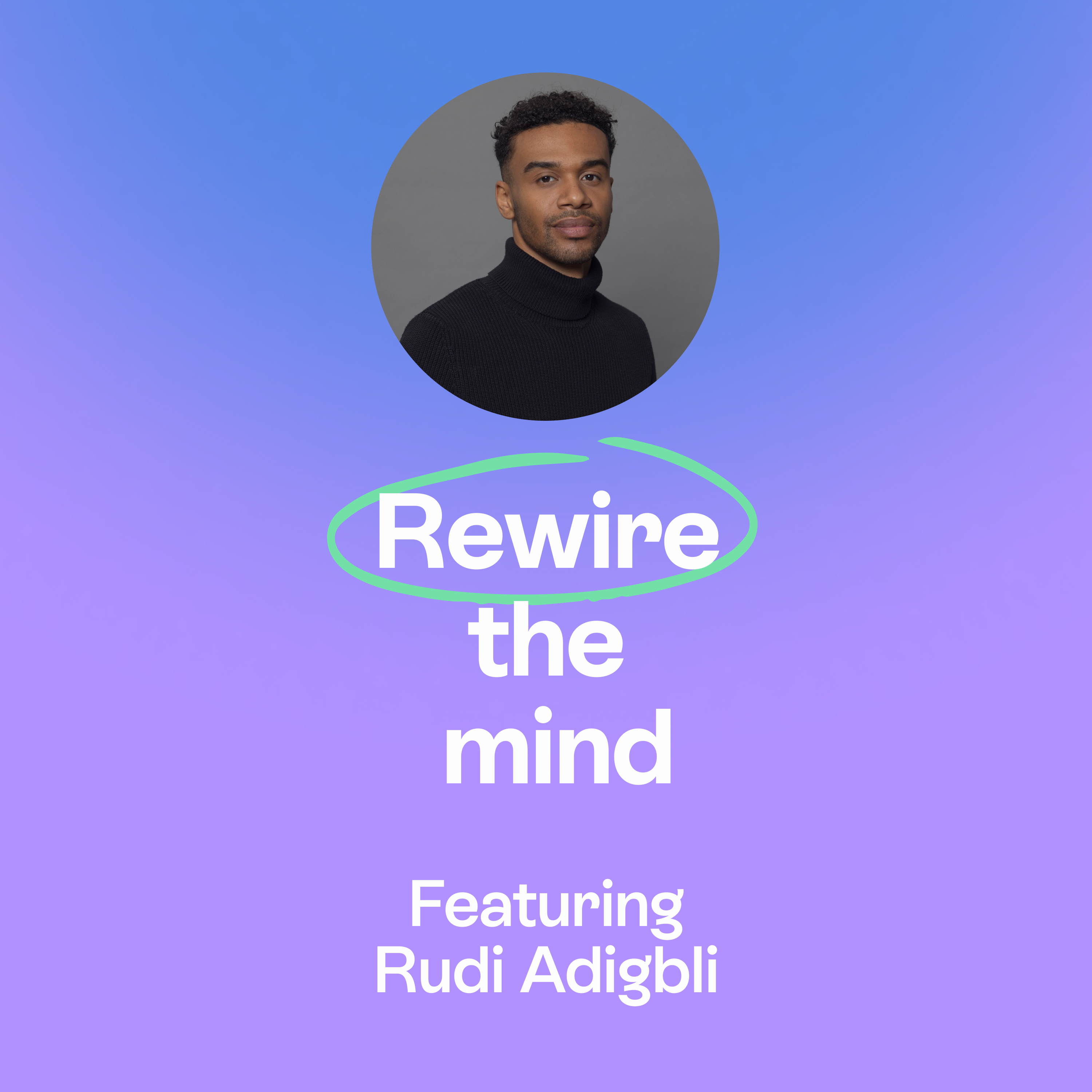 Why the future starts with human potential | Neuroscience & Venture Capital | Rudi Adigbli episode artwork
