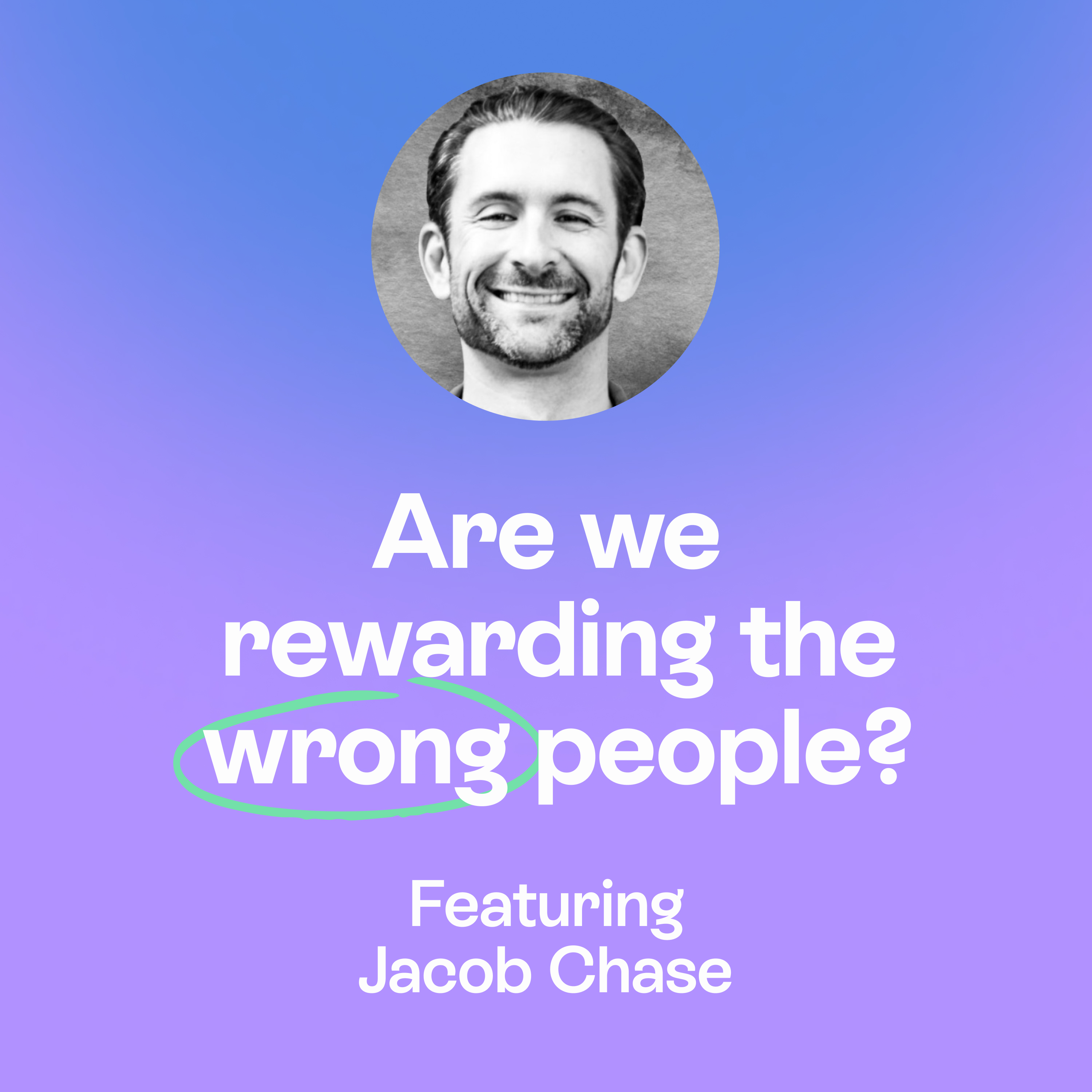 Rethinking meritocracy | Human contribution & collective success | Jacob Chase episode artwork