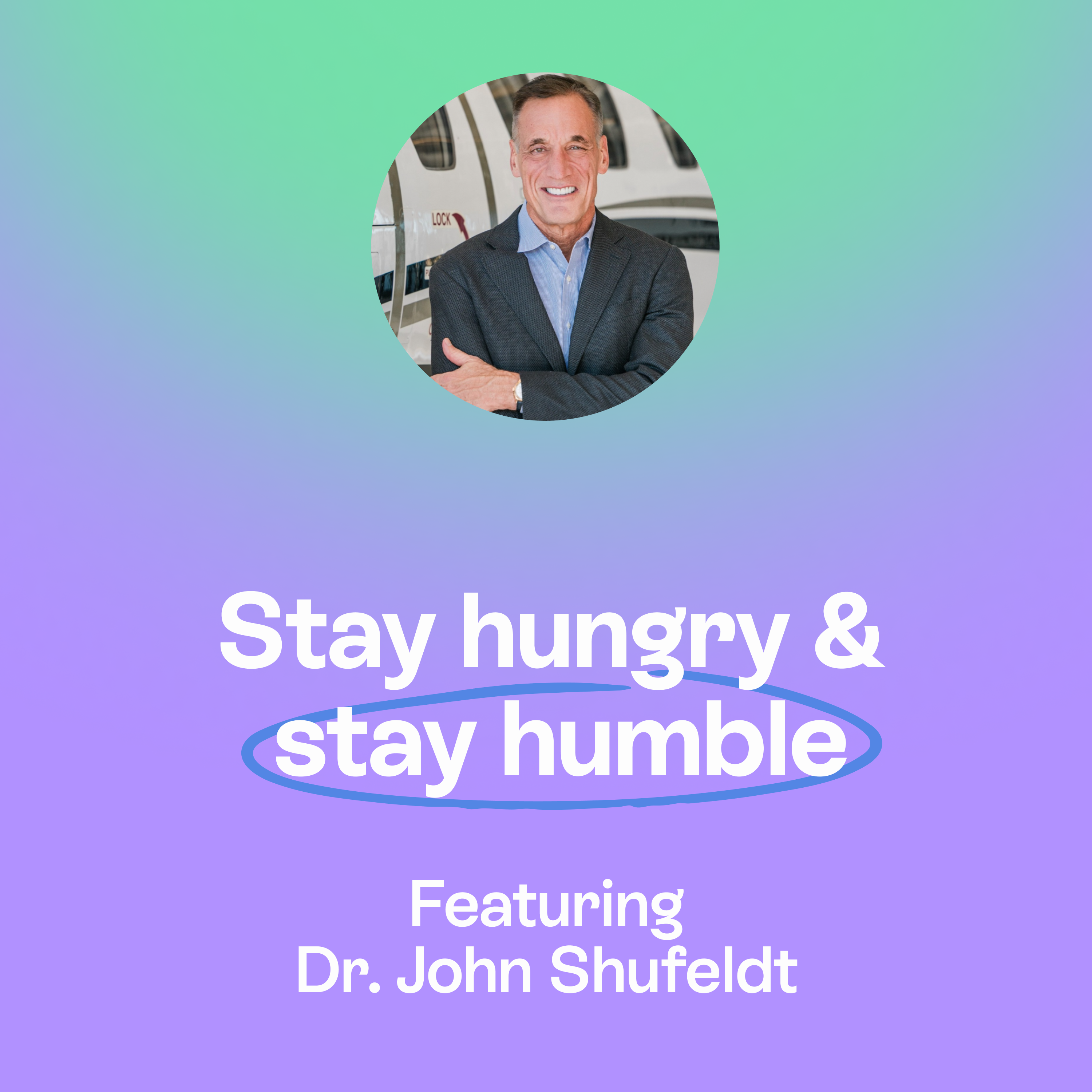 Failure, healthcare & staying humble while building big things | Dr. John Shufeldt episode artwork