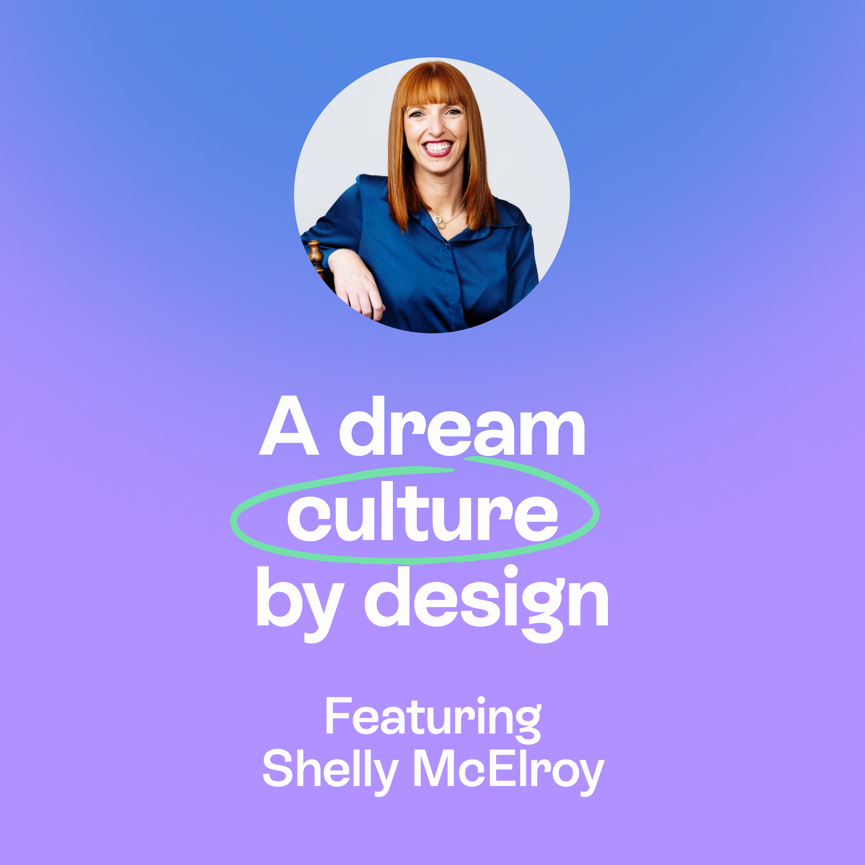     What makes people want to come to work? | Leadership, connection & performance | Shelly McElroy episode artwork