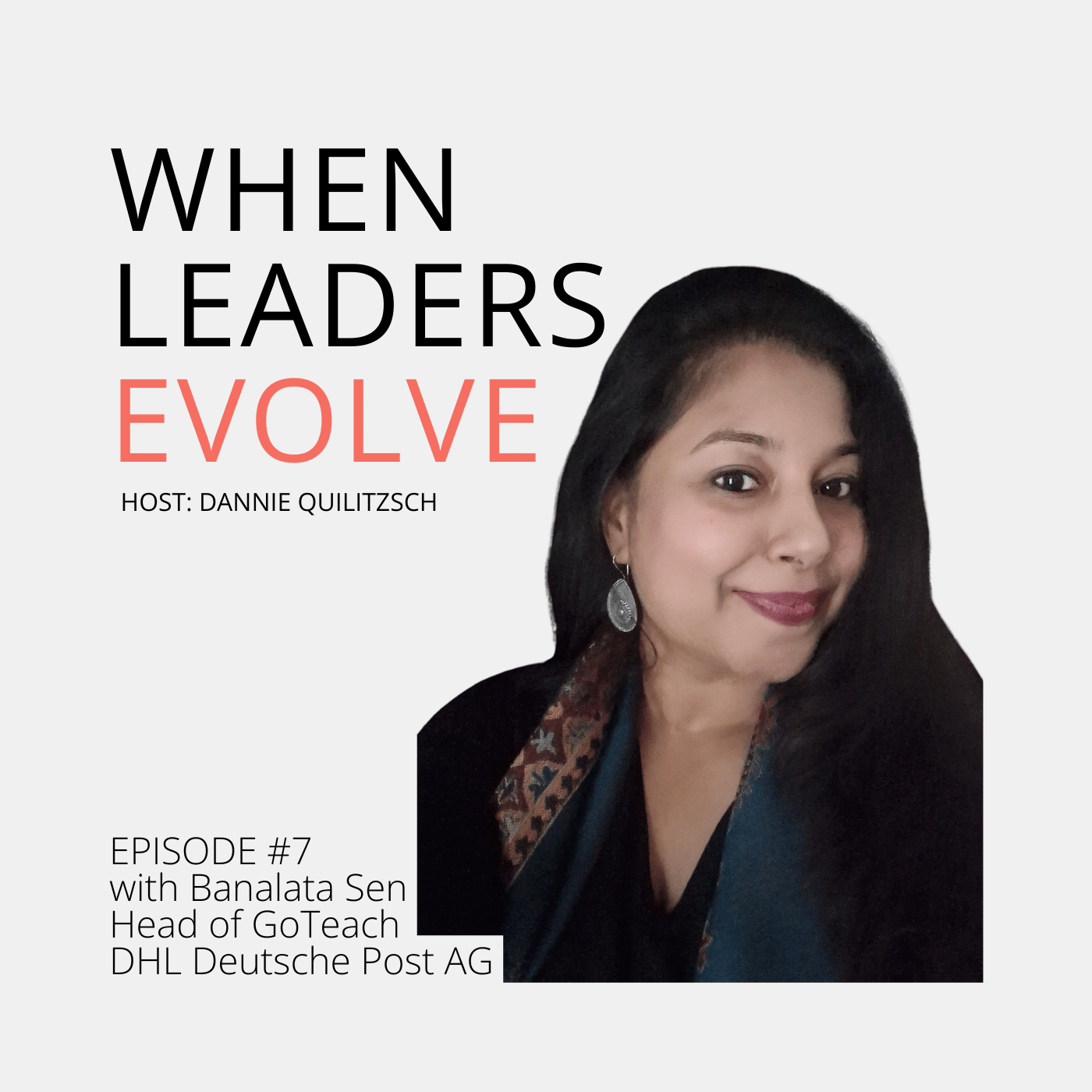 When Leaders Evolve, Episode #7: Collective Leadership: How to Create Impact at Scale  episode artwork