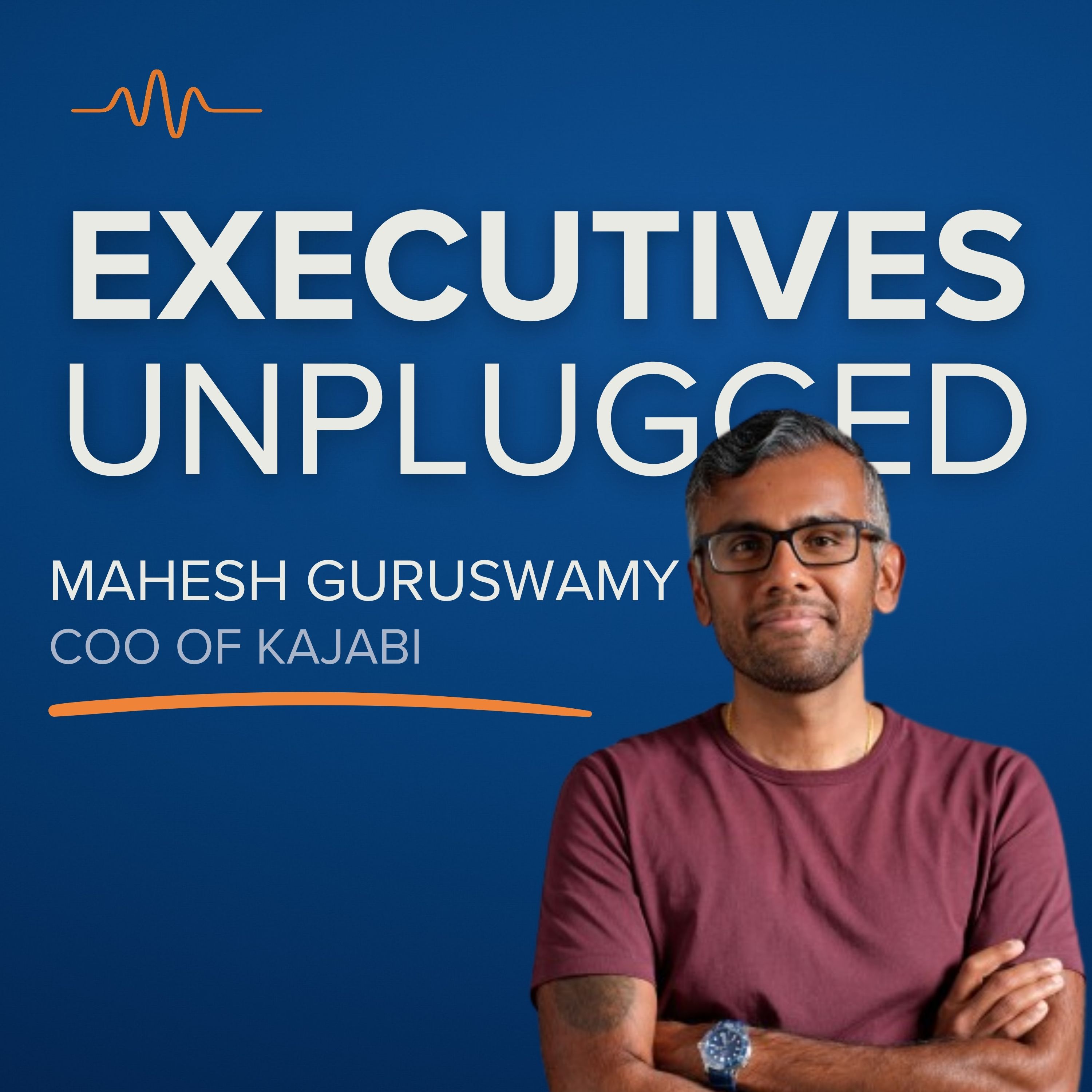 Consensus Is Too Slow, Even With Two People | Mahesh Guruswamy, COO of Kajabi episode artwork