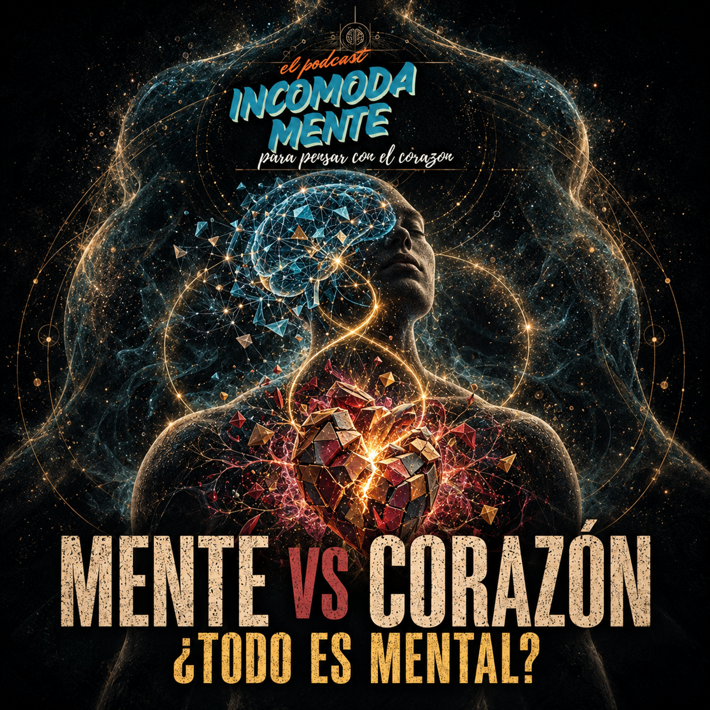 MENTE vs CORAZÓN: ¿TODO ES MENTAL? episode artwork