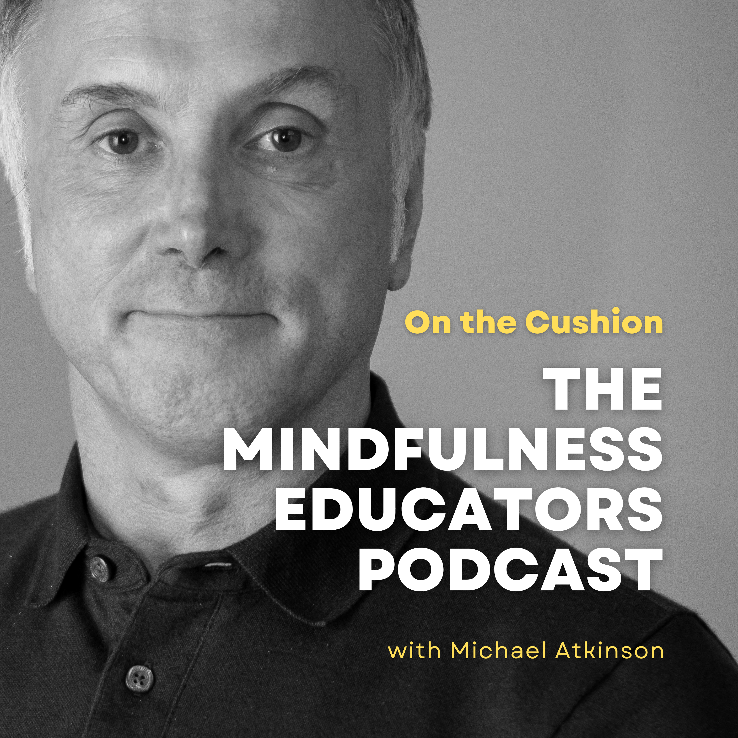 On the Cushion: The Mindfulness Educators Podcast