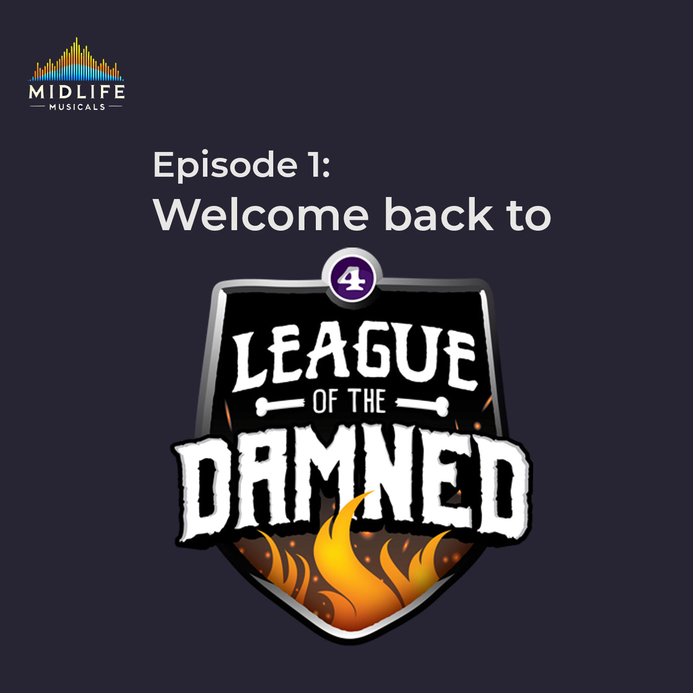 Episode 1: Welcome Back to the League of the Damned episode artwork
