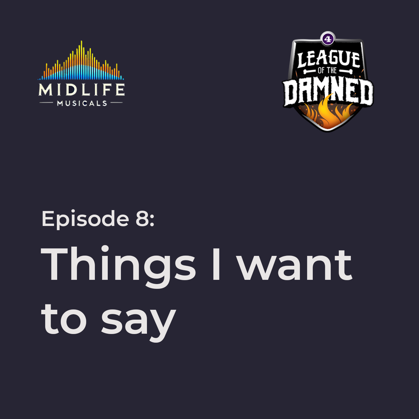 Episode 8: Things I want to say episode artwork