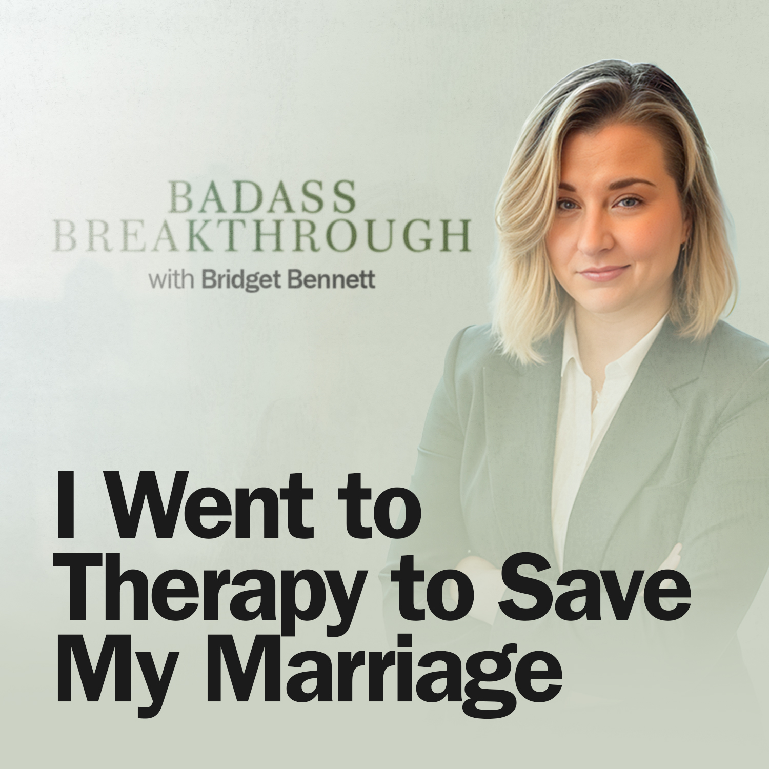 Badass Breakthrough with Bridget Bennett