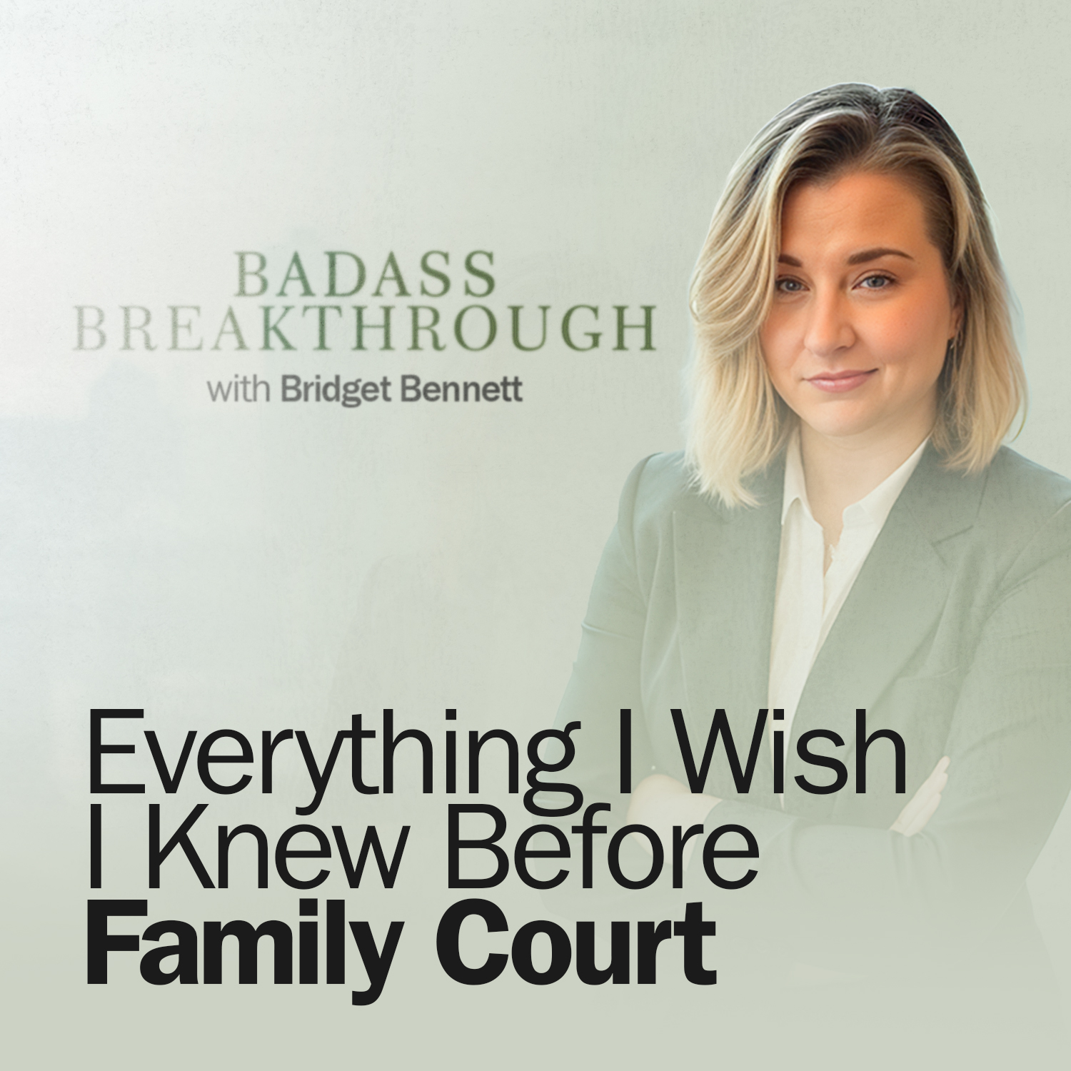 Badass Breakthrough with Bridget Bennett