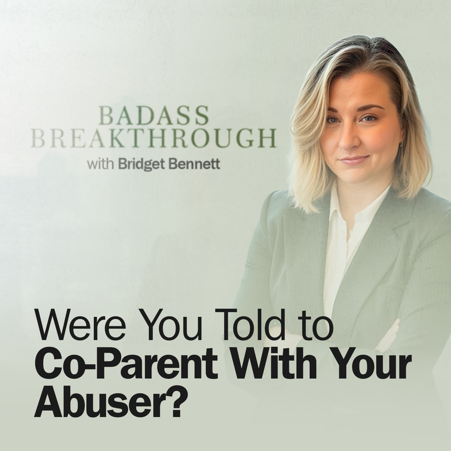 Badass Breakthrough with Bridget Bennett