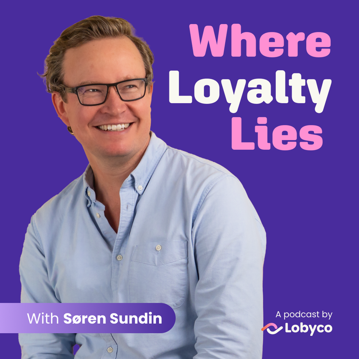 Where Loyalty Lies podcast artwork