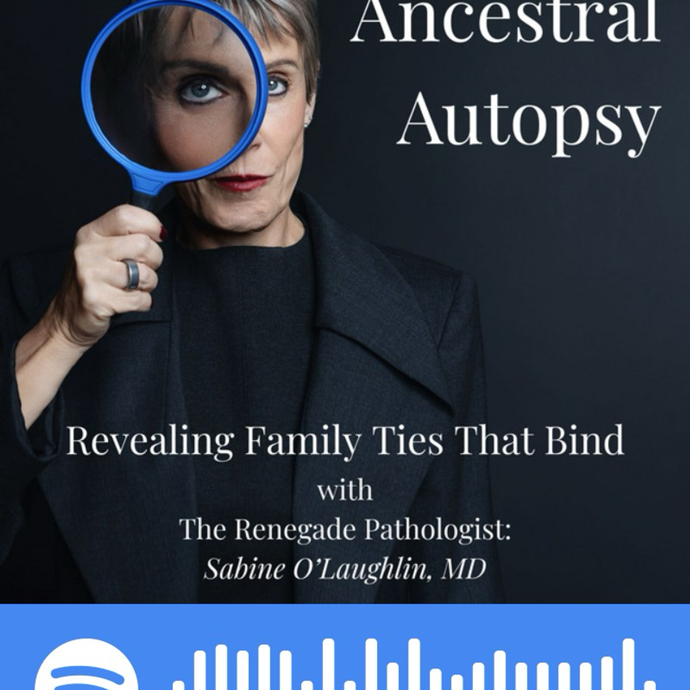 Ancestral Autopsy