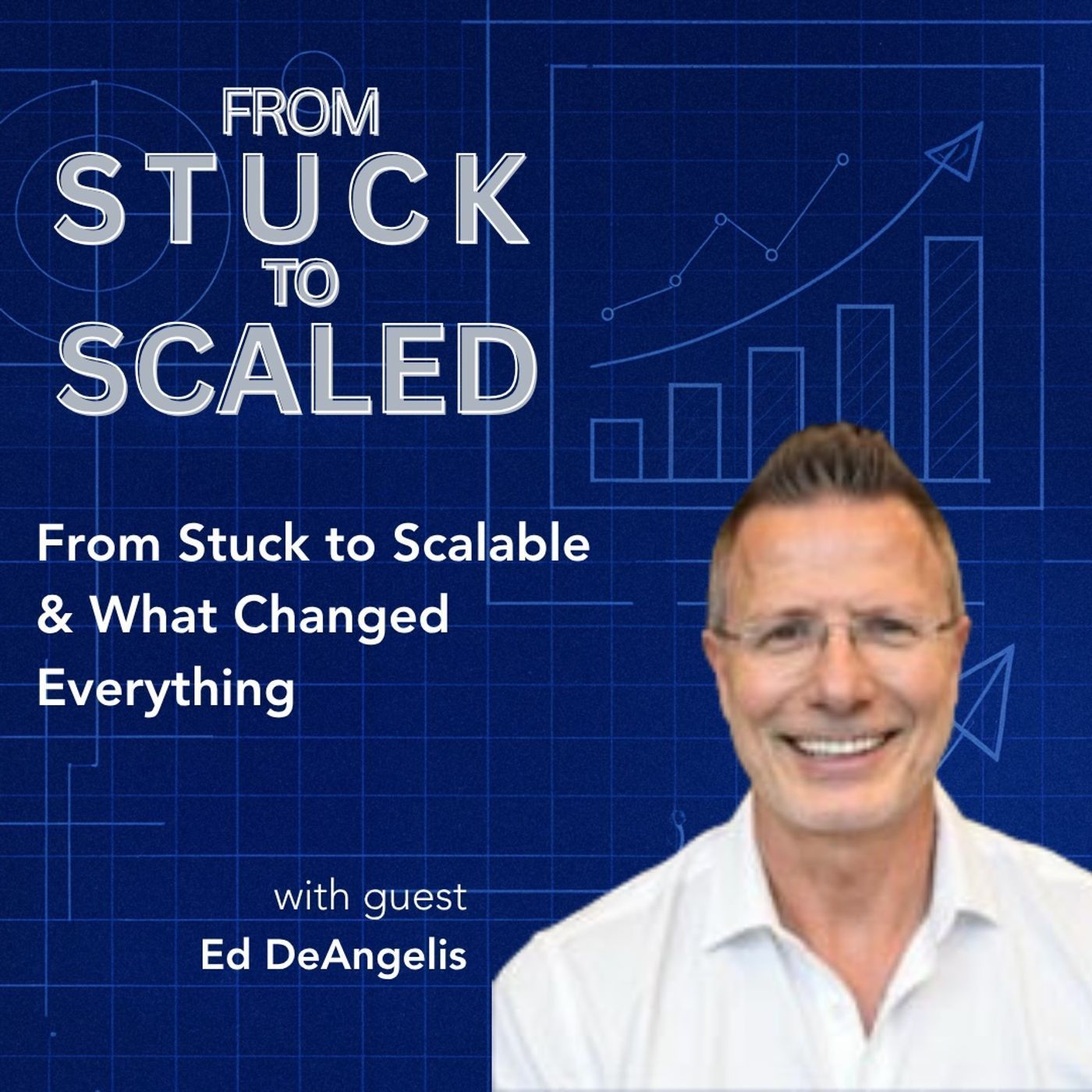 From Stuck to Scalable & What Changed Everything