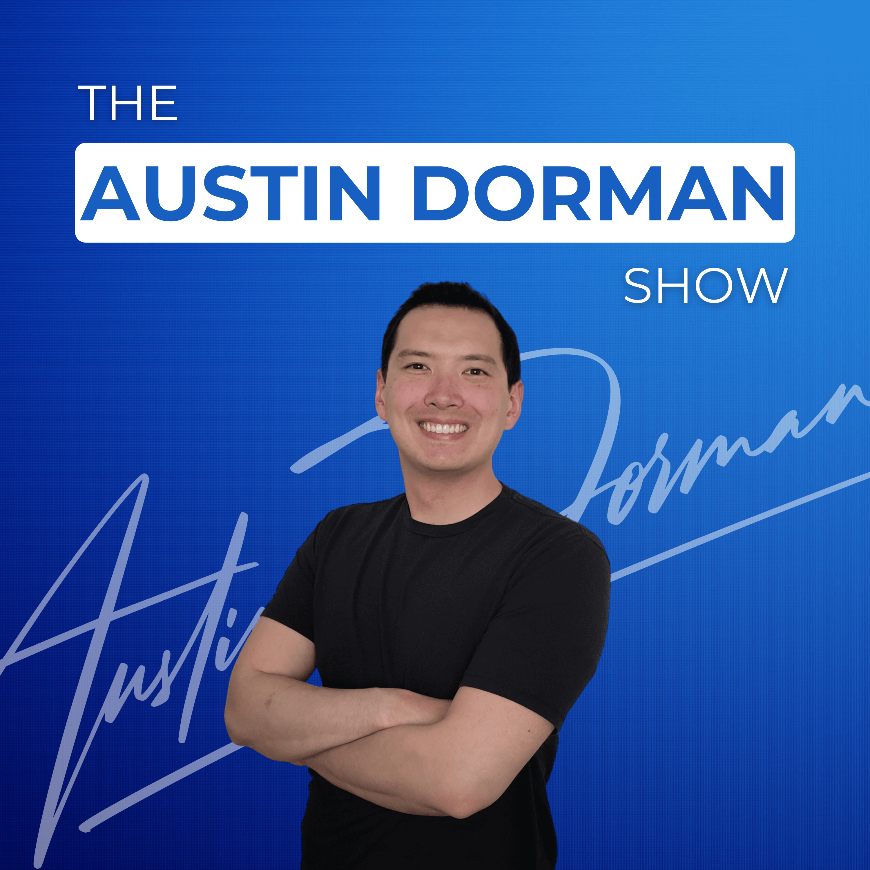 The Austin Dorman Show