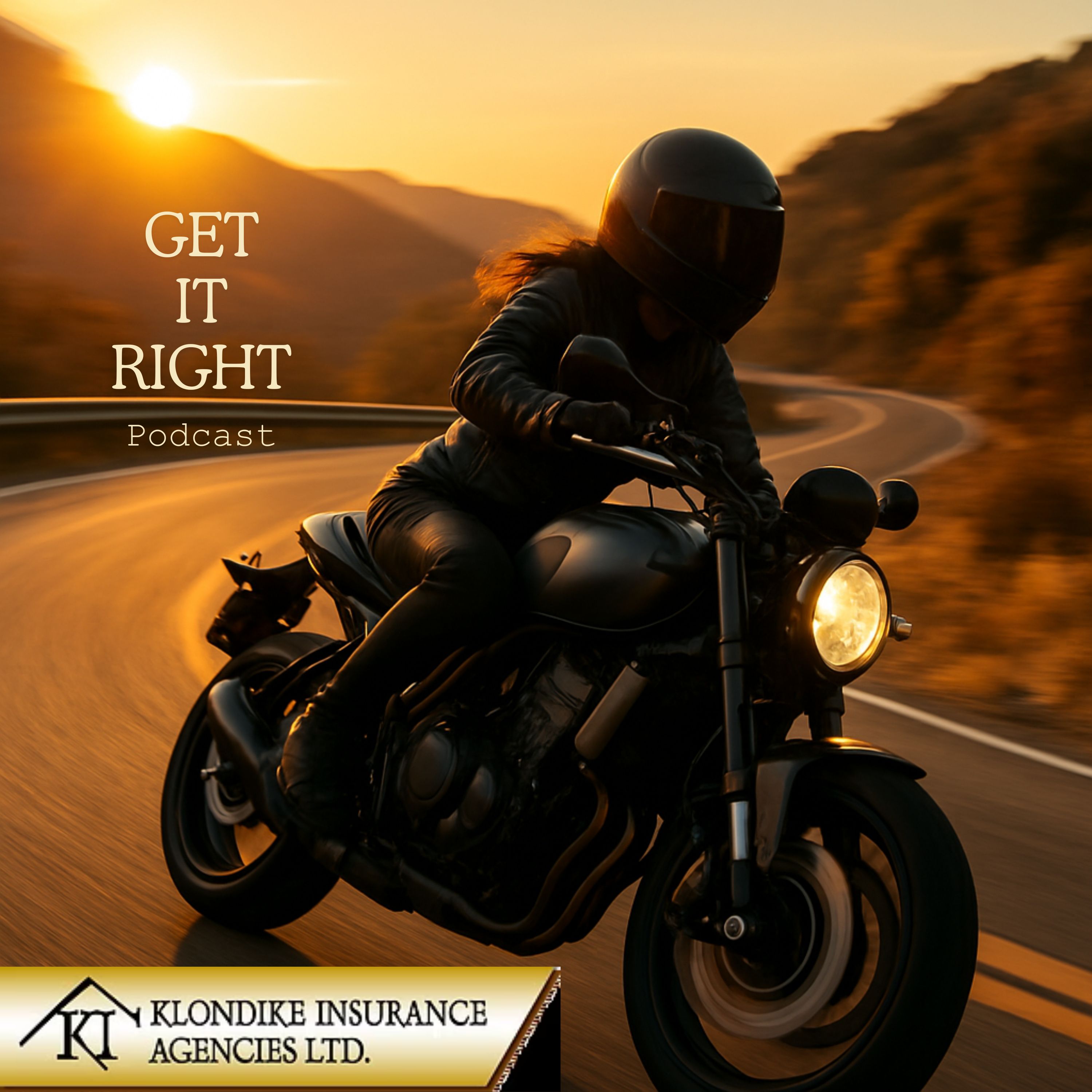 Get It Right - Klondike Insurance Podcast
