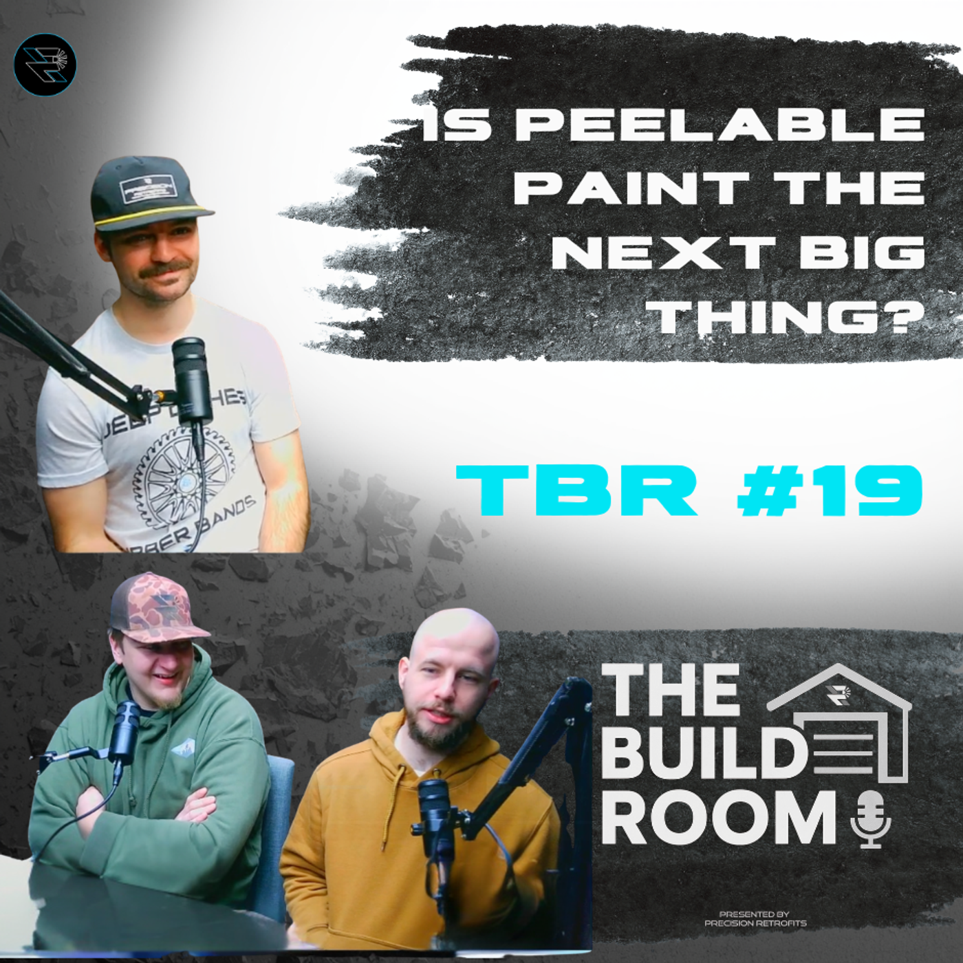 TBR #19 - Is Peelable Paint The Next Big Thing? episode artwork