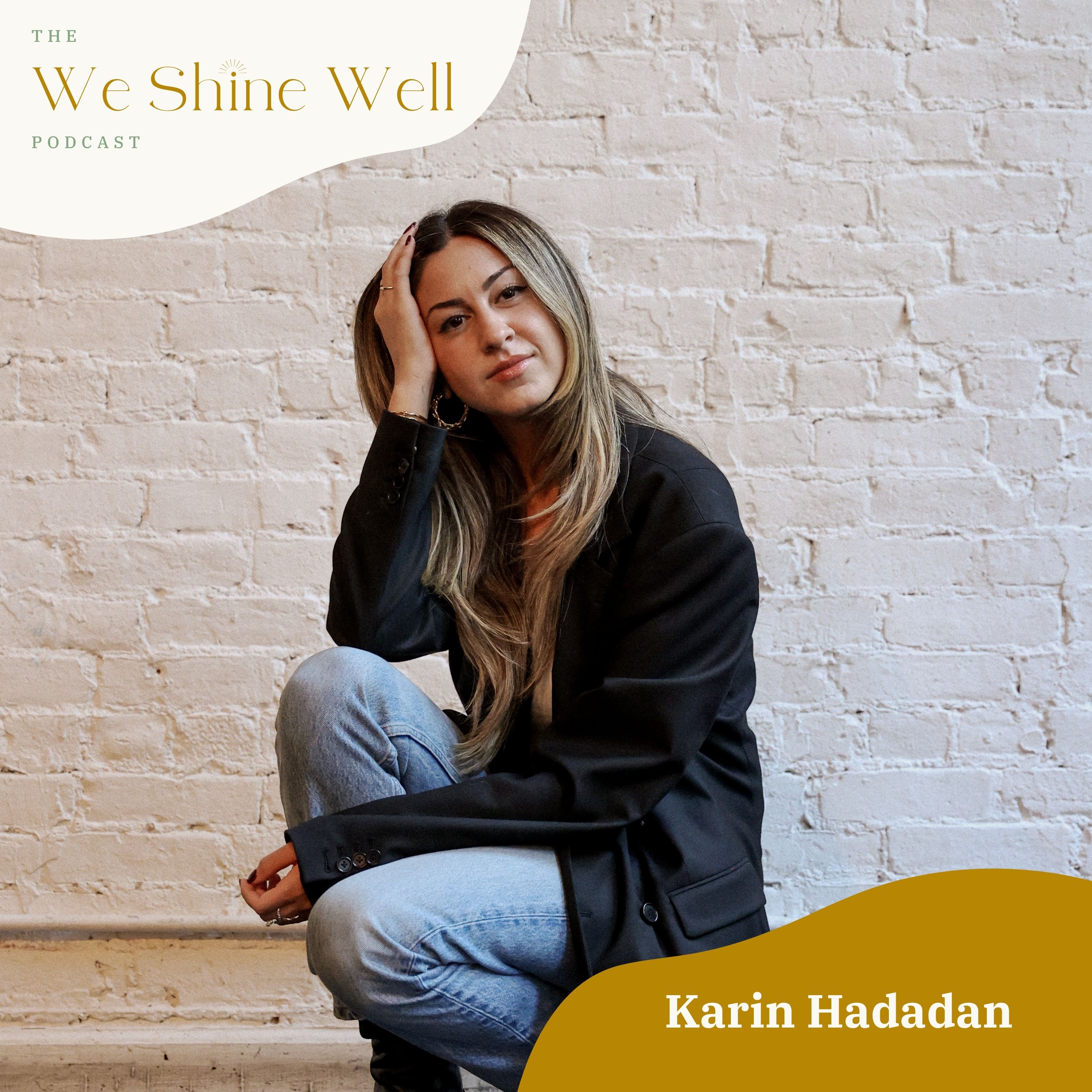Becoming Who You Were Created to Be: Faith, God + Purpose with Karin Hadadan episode artwork