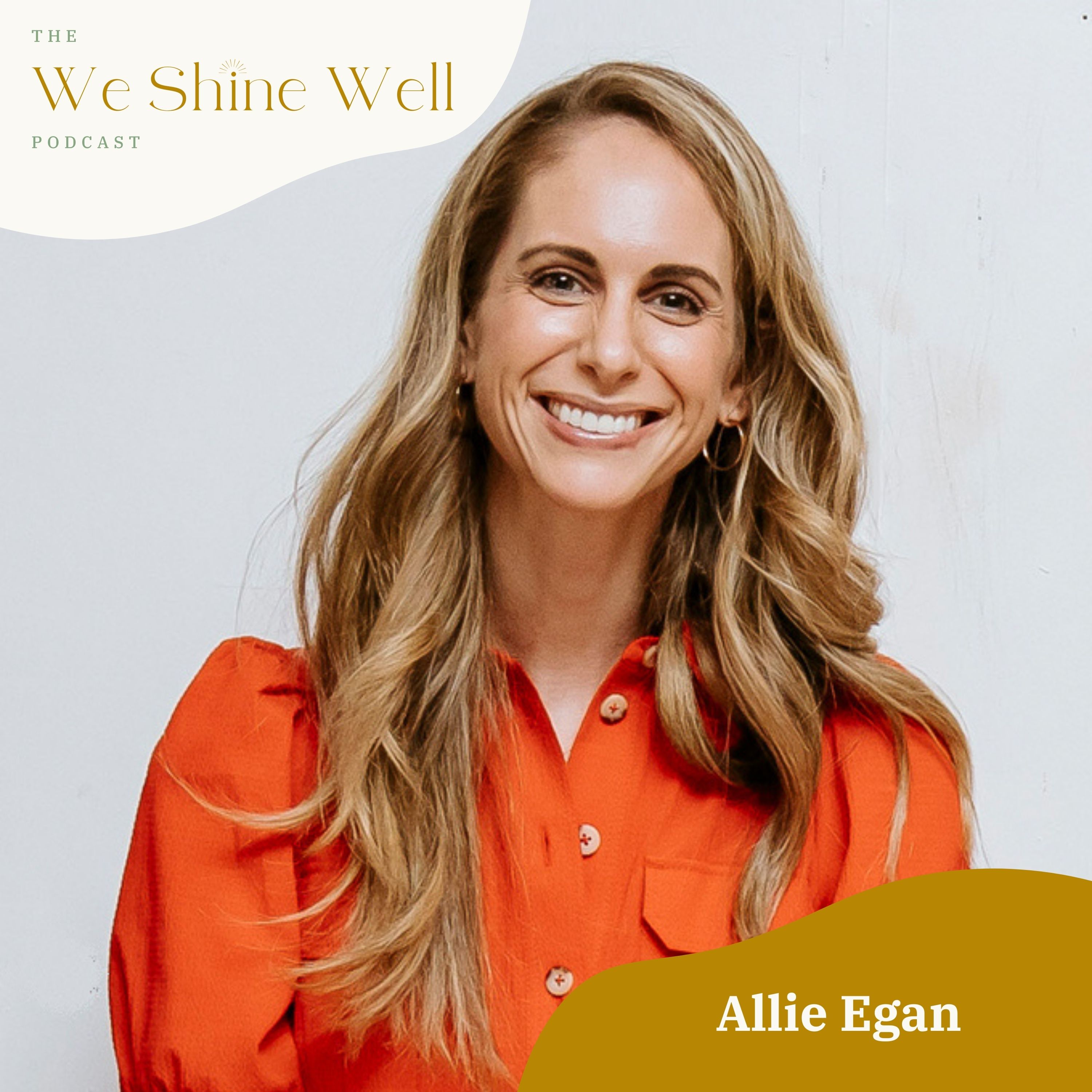 What Women Aren’t Told About Metabolism, Fertility + Hormones and How to Heal with Allie Egan episode artwork