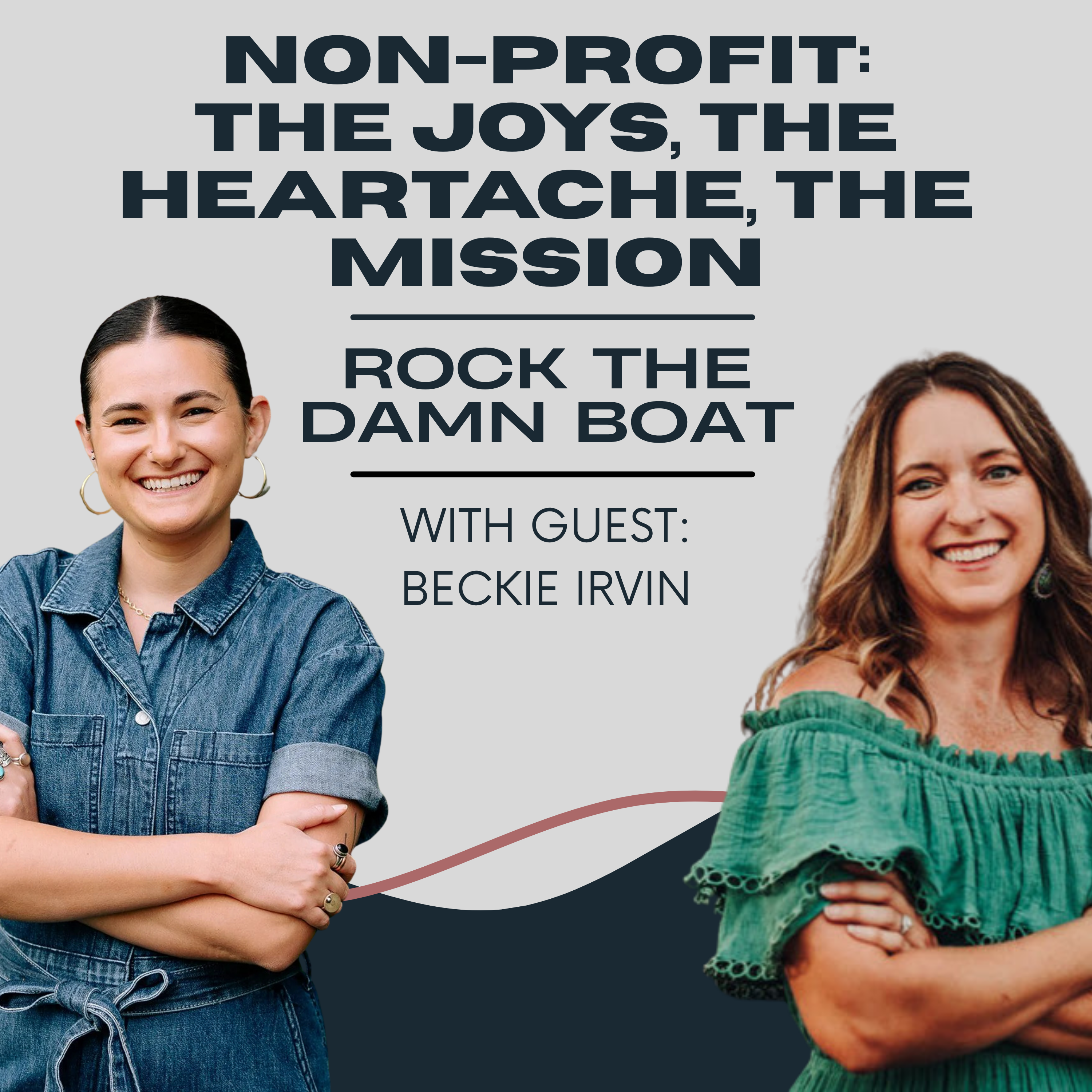 Burnout Recovery, Nonprofit Leadership & Finding Joy Again with Beckie Irvin episode artwork