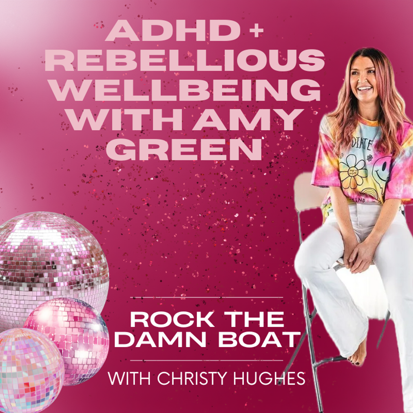 ADHD And Rebellious Wellbeing: Amy Green episode artwork
