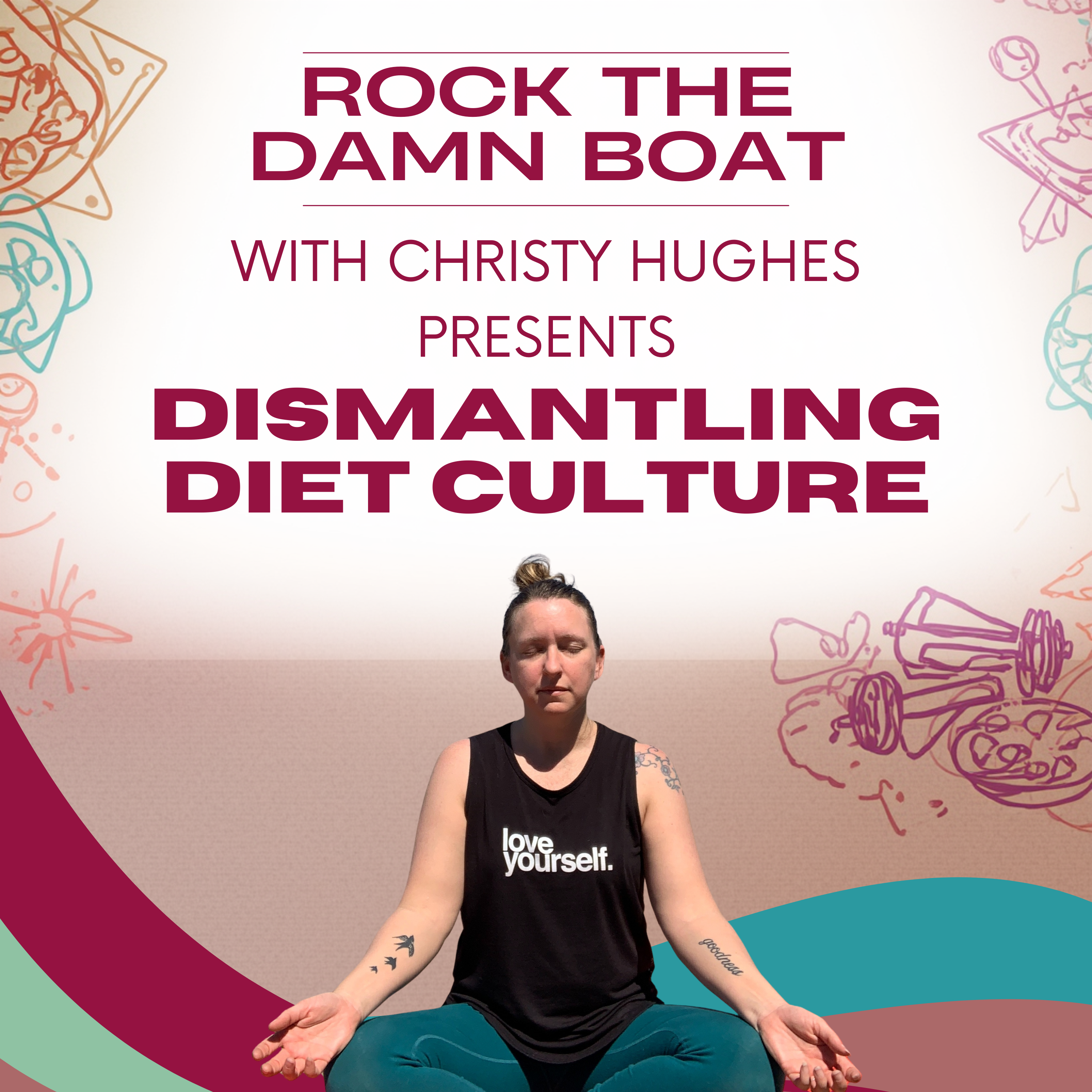 Dismantling Diet Culture: My Journey with Disordered Eating episode artwork