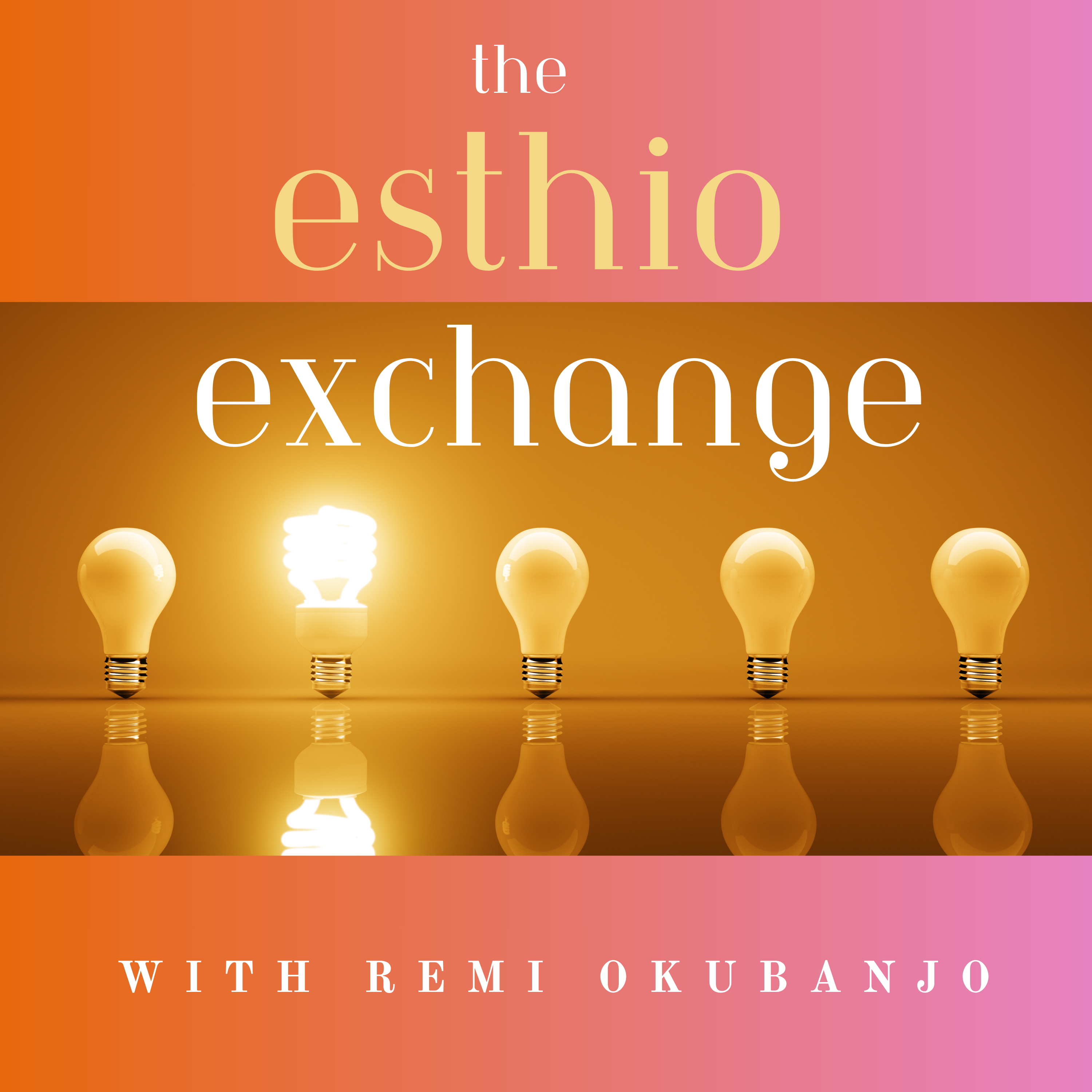 The Esthio Exchange With Remi Okubanjo