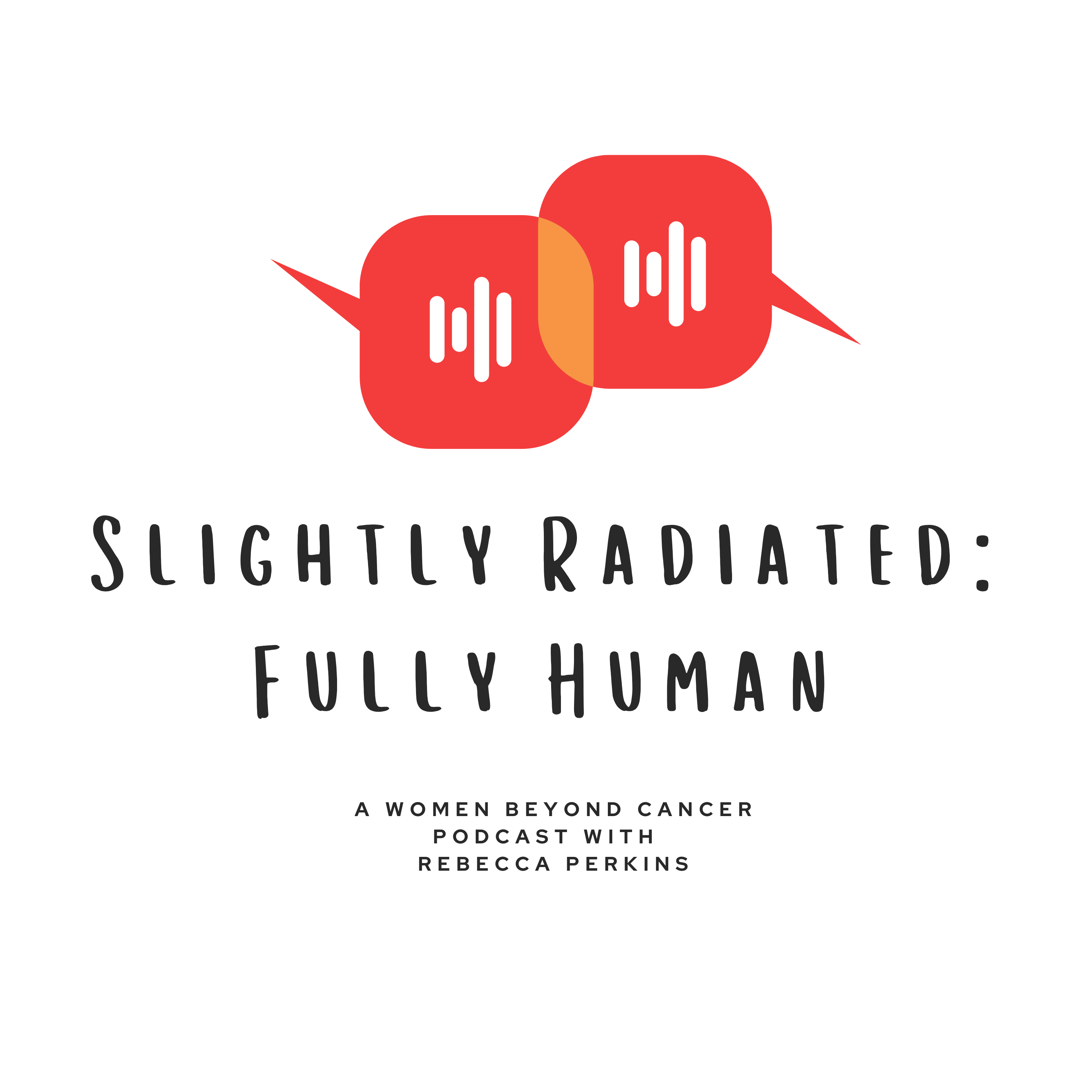Slightly Radiated: Fully Human