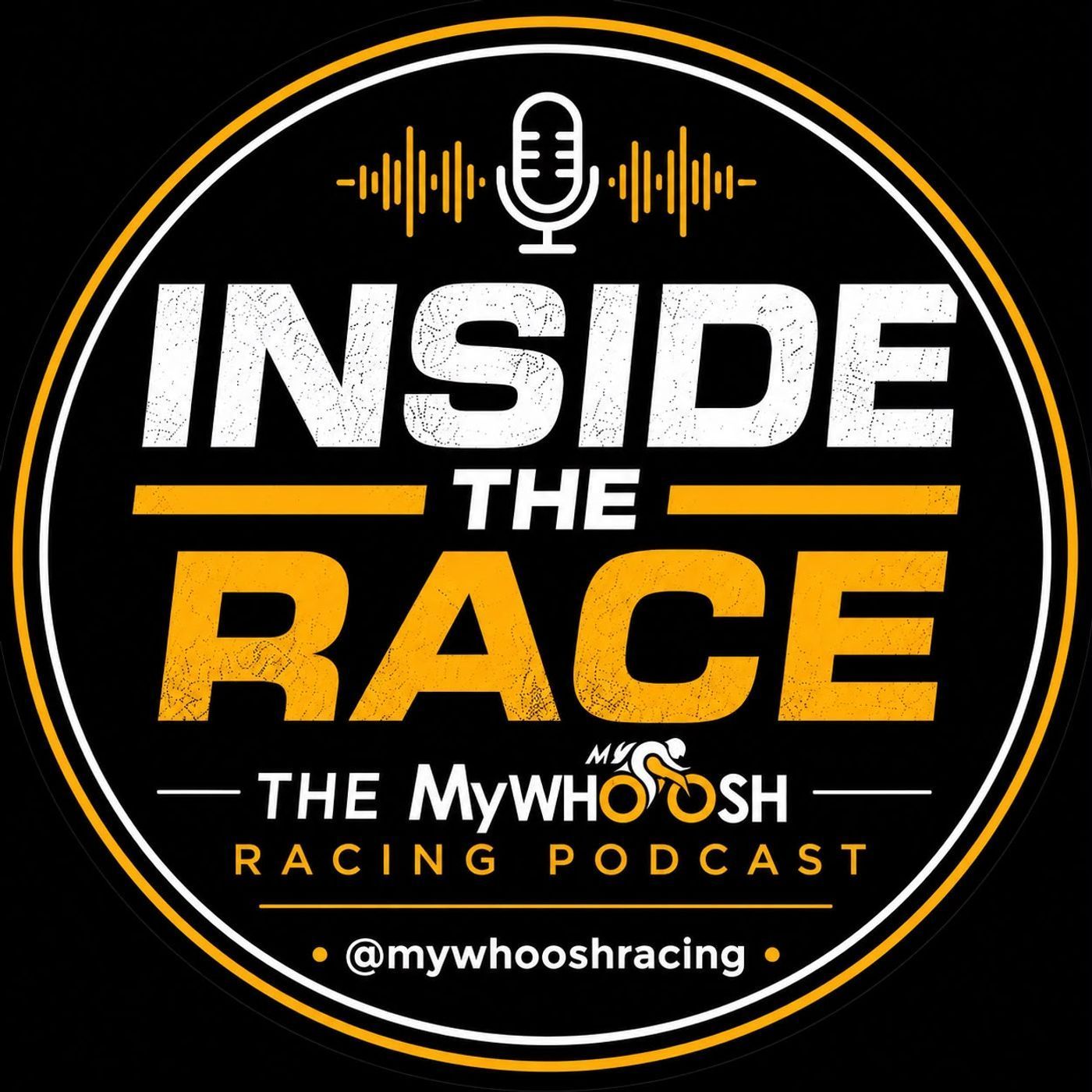 Podcast Inside The Race - MyWhoosh Racing Podcast - @mywhooshracing