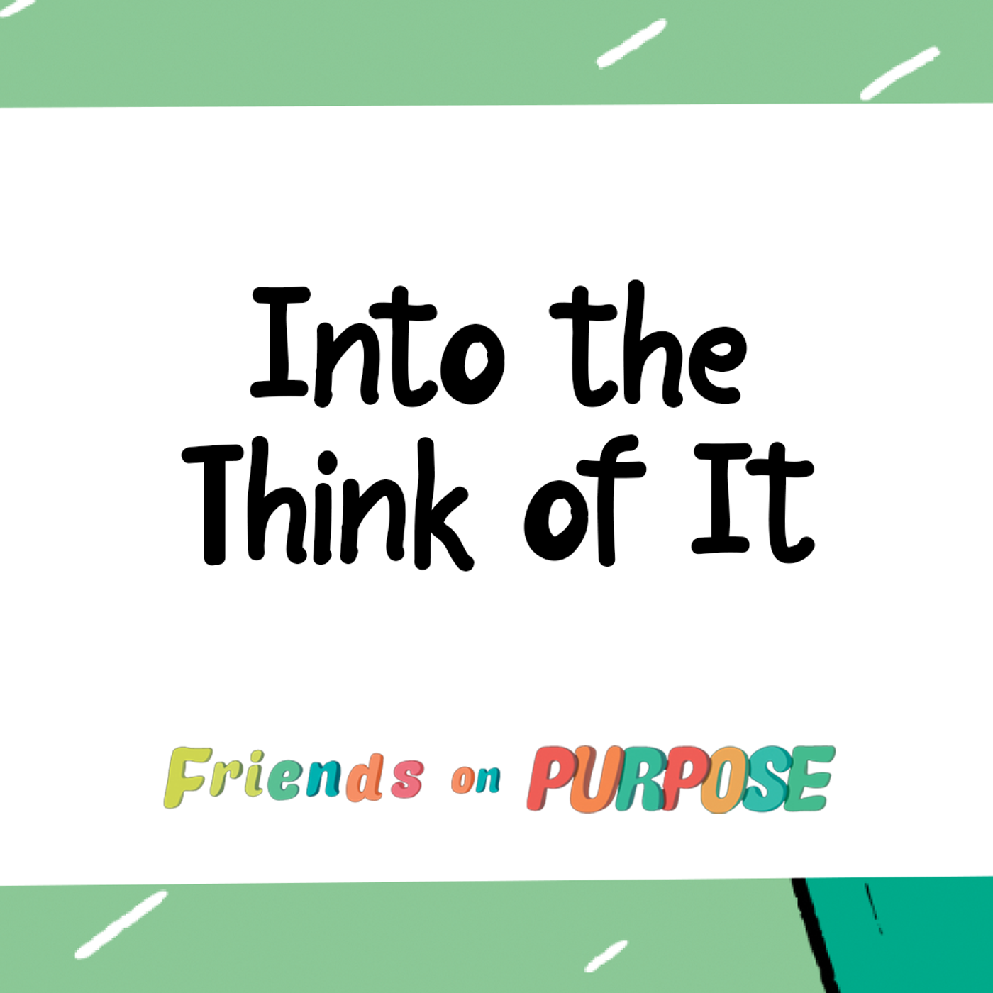 Into the Think of It episode artwork